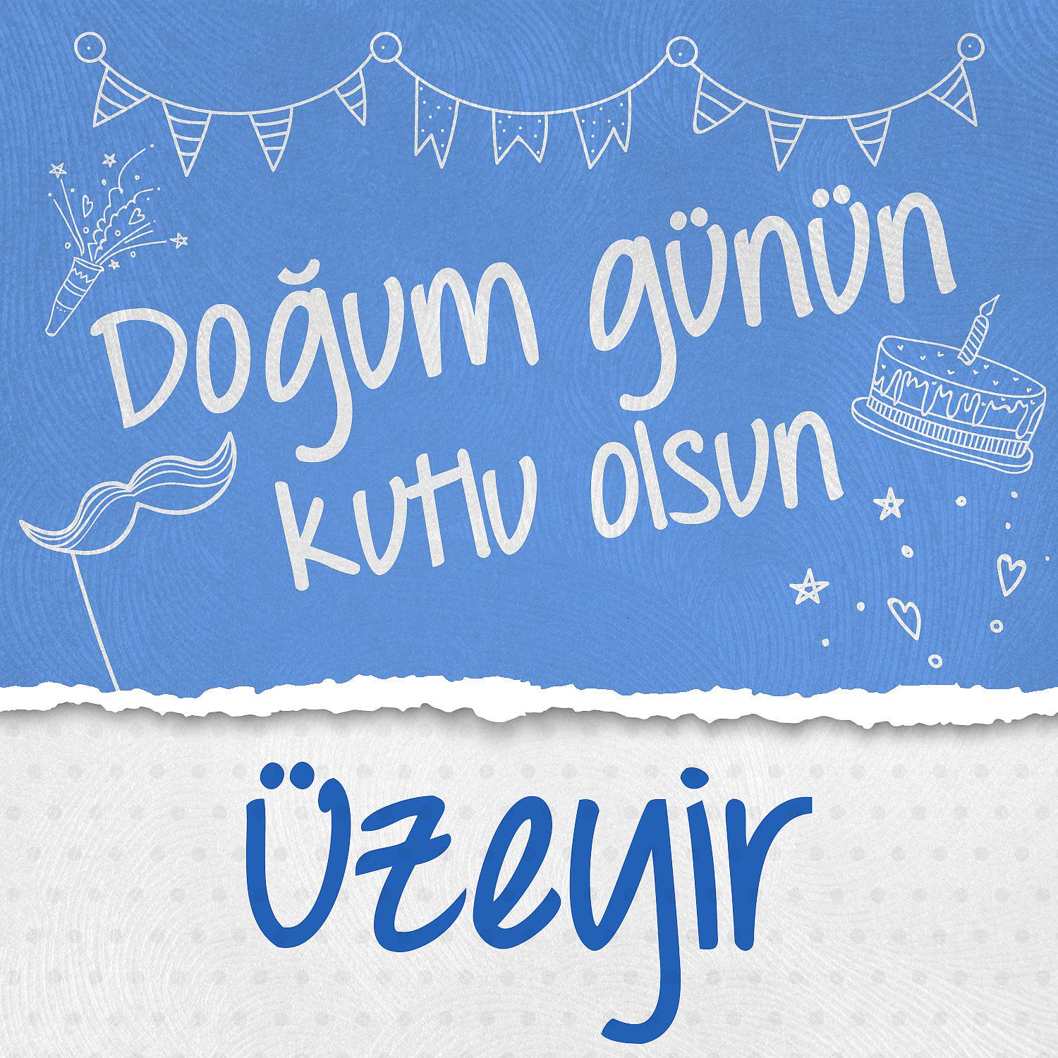 Постер альбома Doğum Günün Kutlu Olsun Üzeyir