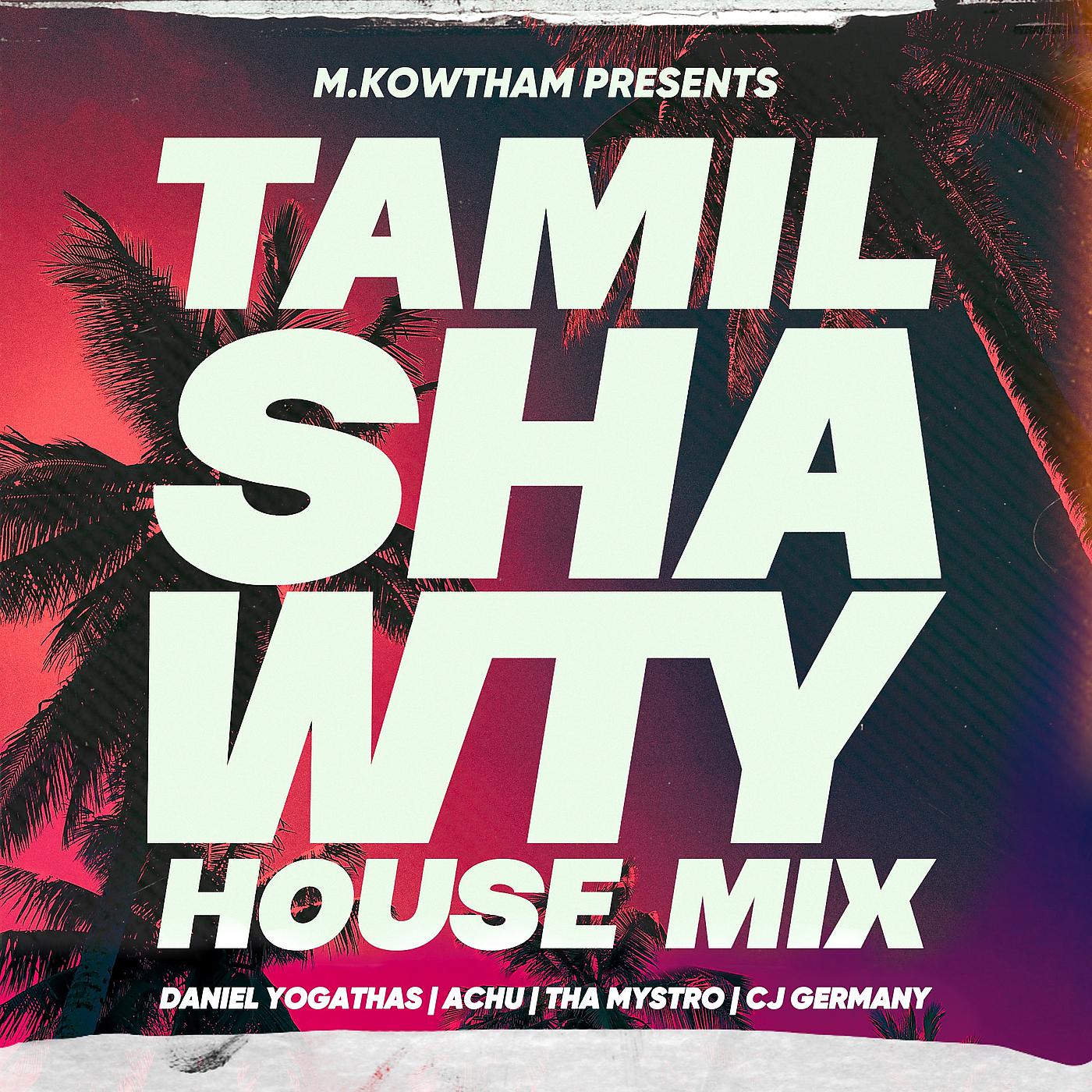 Постер альбома Tamil Shawty (House Mix)