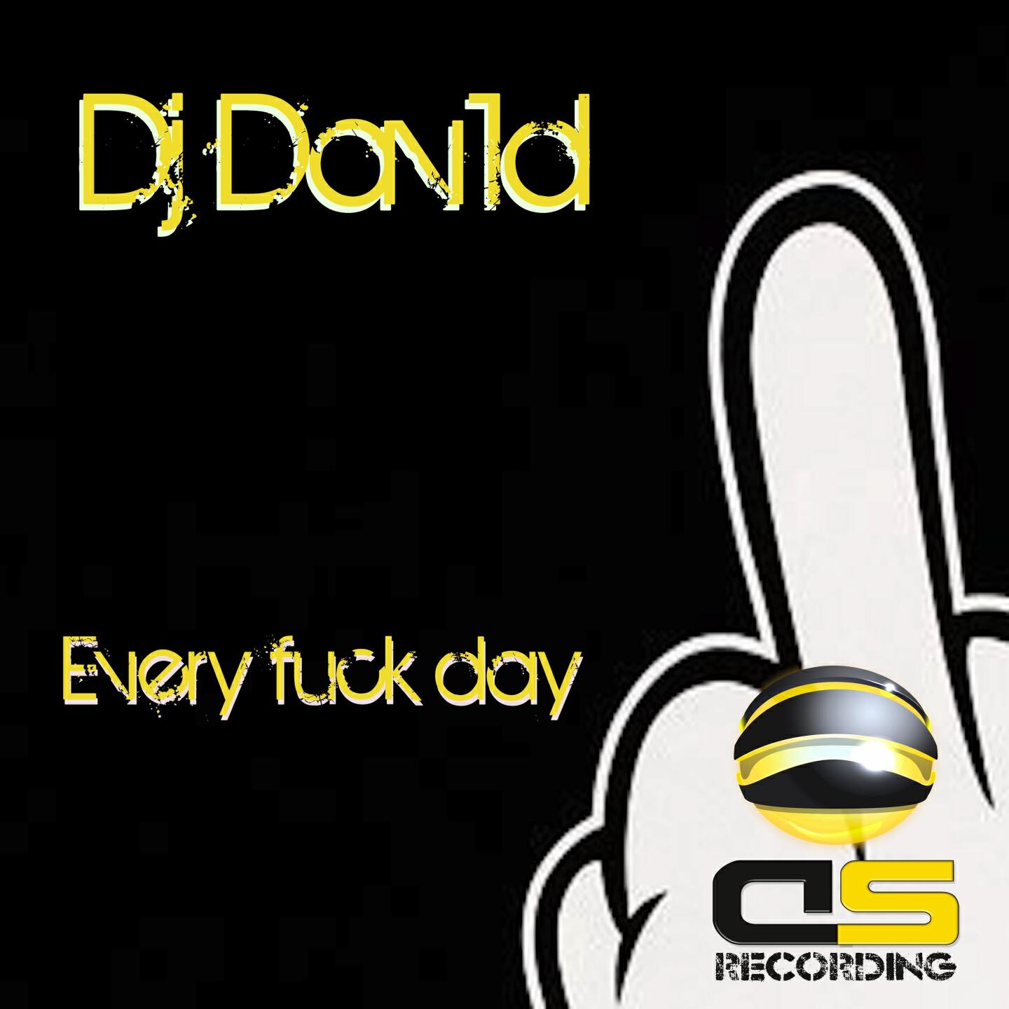 DJ Dav1d - Every Fuck Day