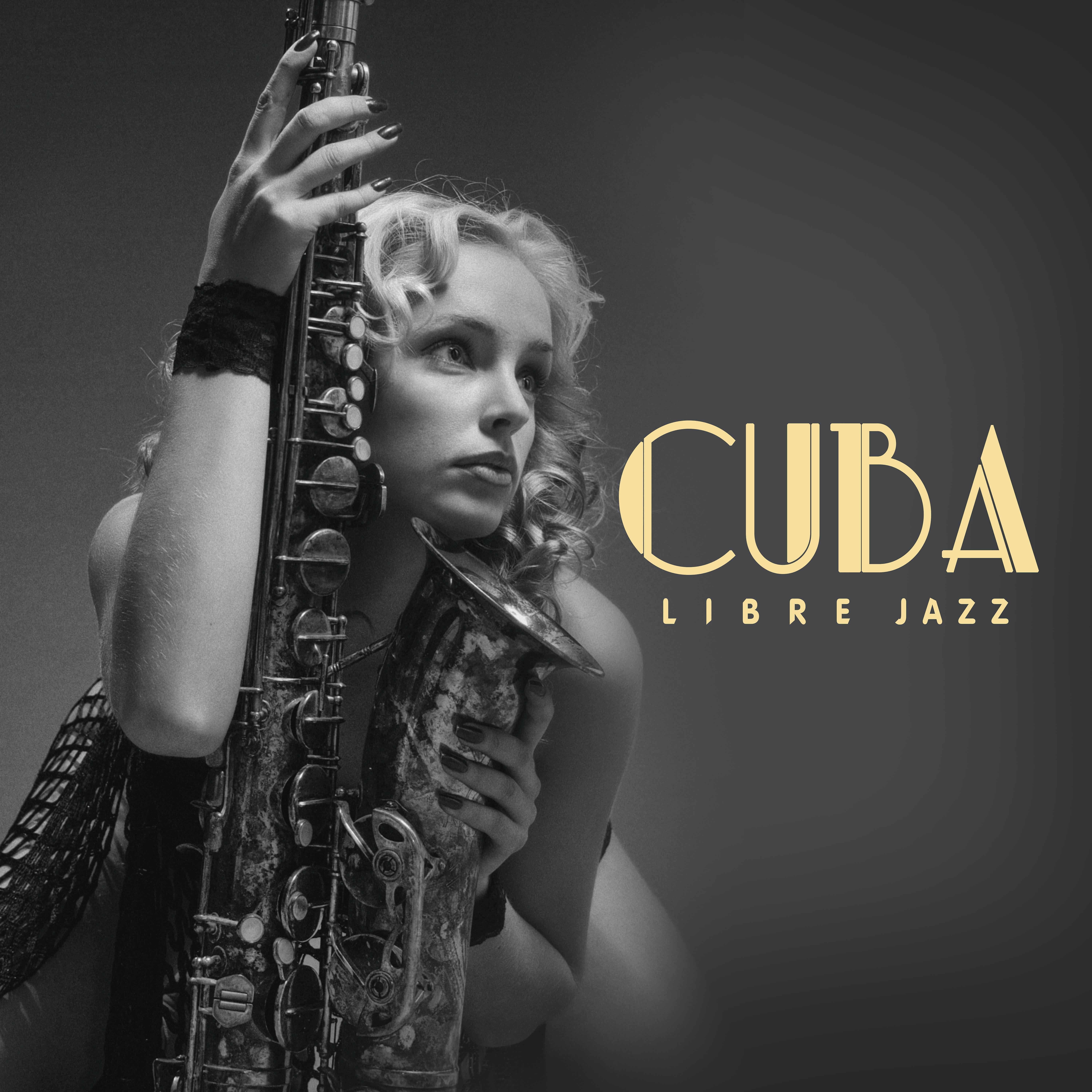 Постер альбома Cuba Libre Jazz