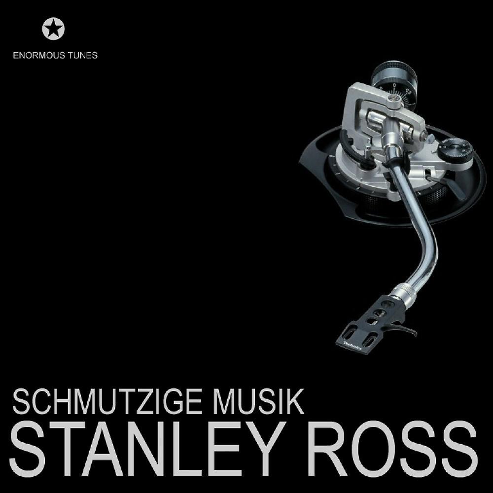 Stanley Ross - Schmutzige Musik (Rino Cabrera Get Dirty Remix)