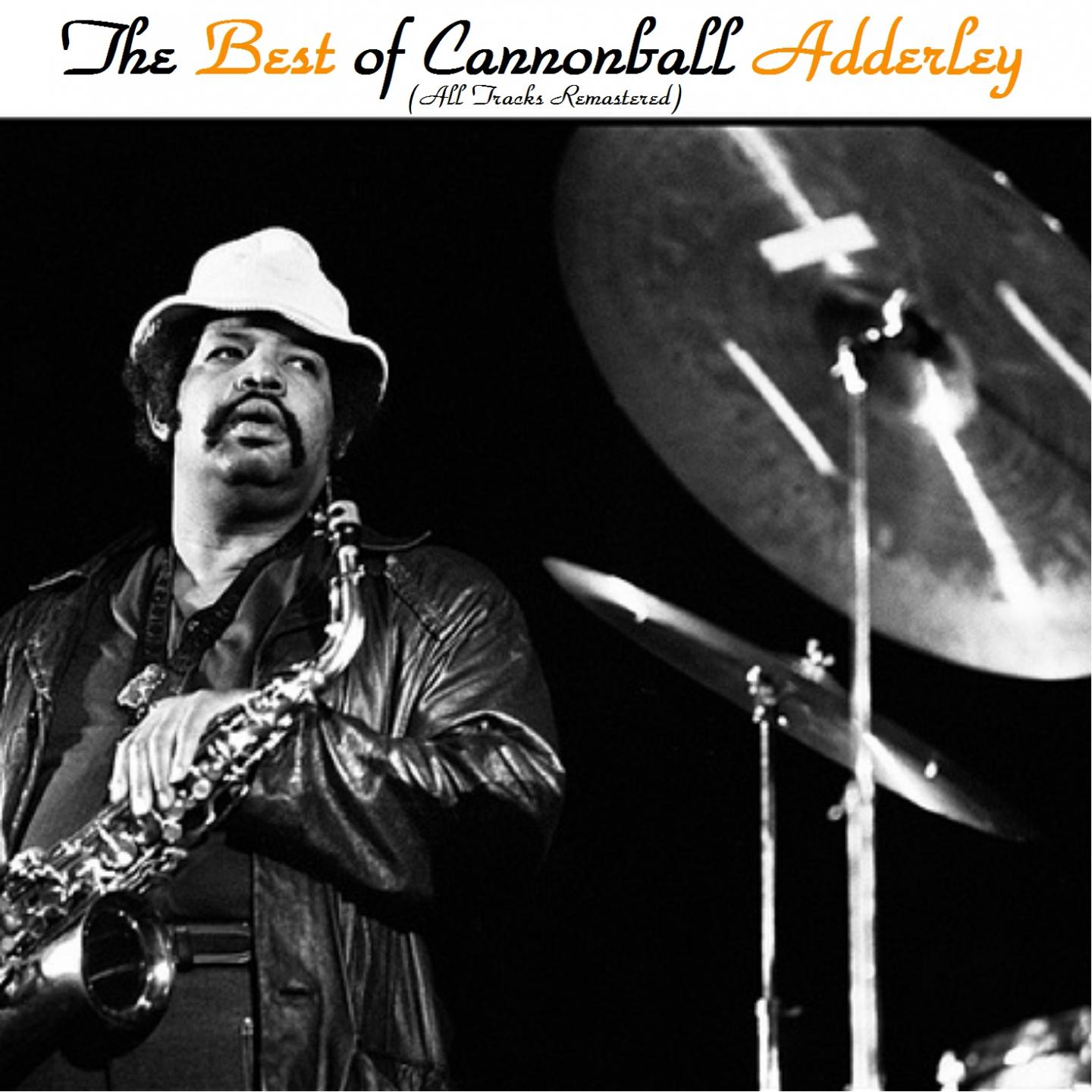 Постер альбома The Best of Cannonball Adderley (All Tracks Remastered)