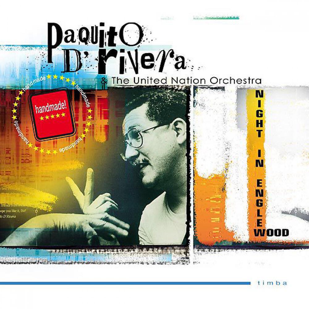 Paquito D'Rivera & The United Nation Orchestra - Conga Pa Paquito