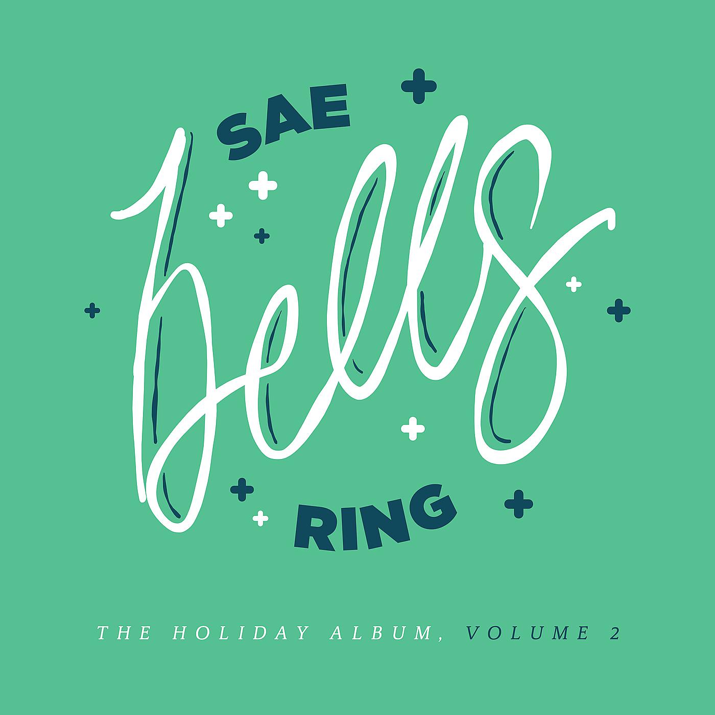 Постер альбома Sae Bells Ring - A Holiday Album, Vol. 2