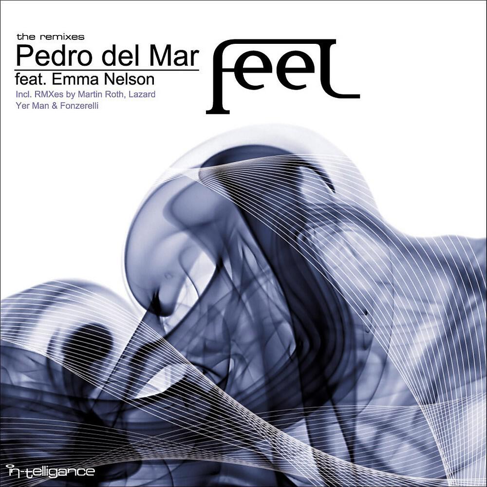 Pedro Del Mar - Feel (Martin Roth Girls Love Djs Remix)