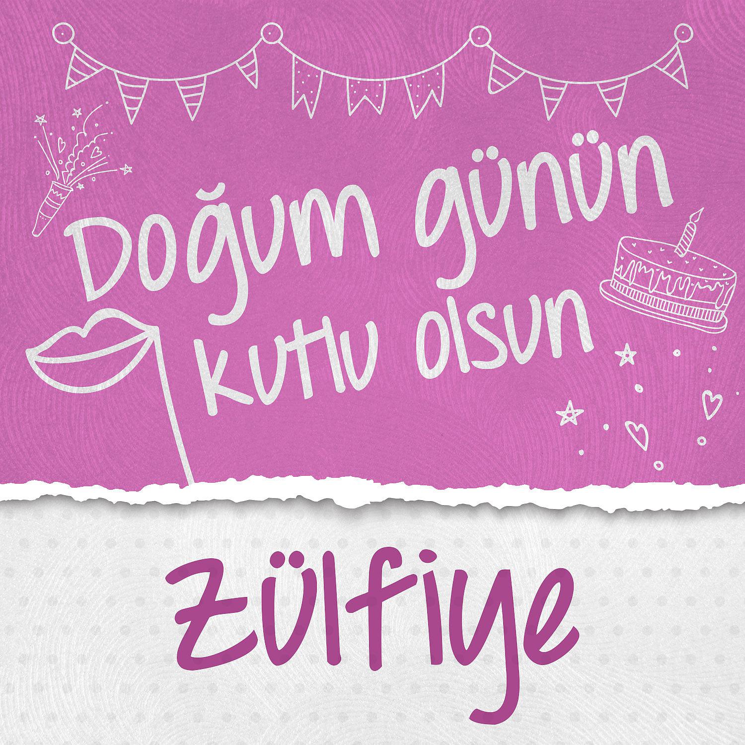 Постер альбома Doğum Günün Kutlu Olsun Zülfiye