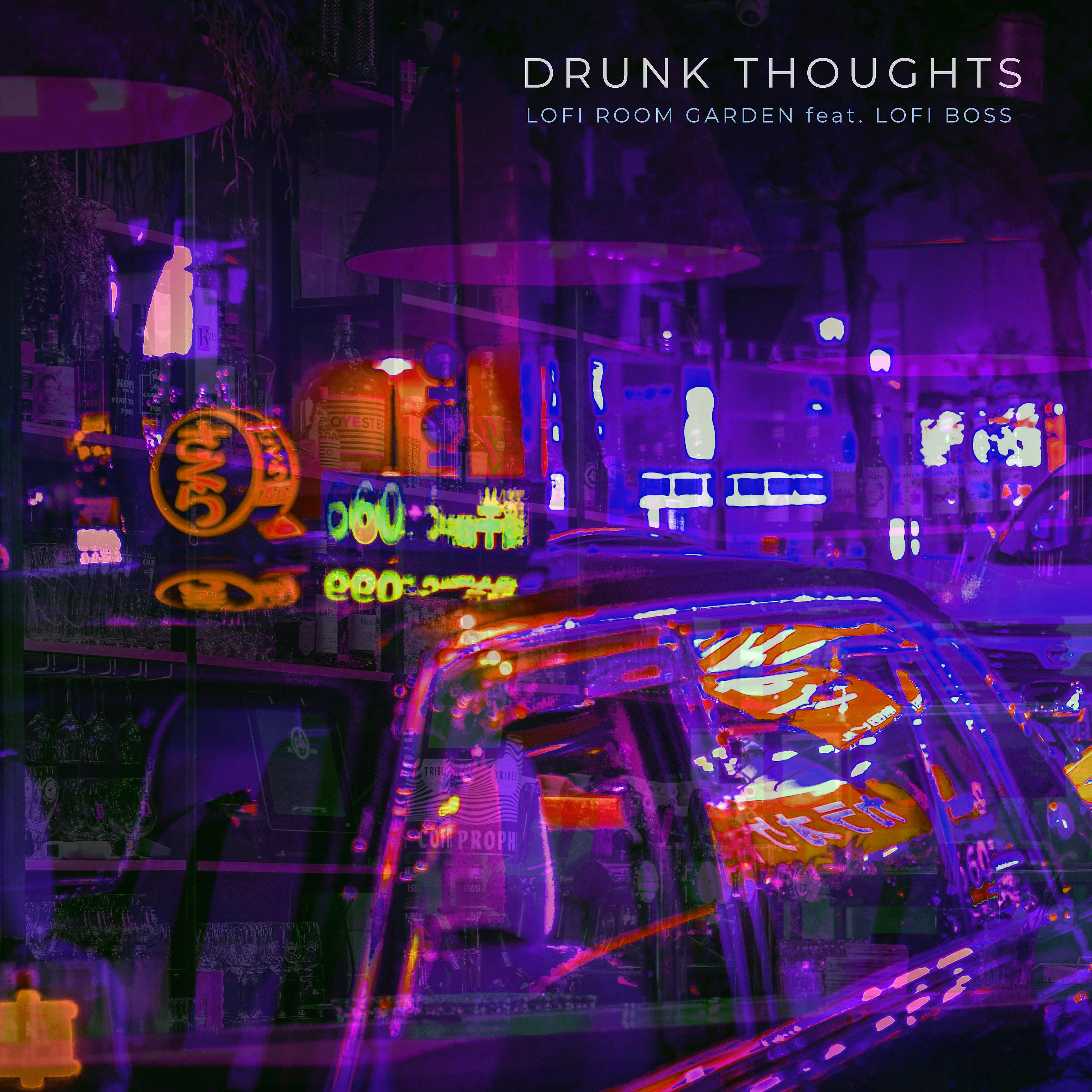Постер альбома Drunk Thoughts