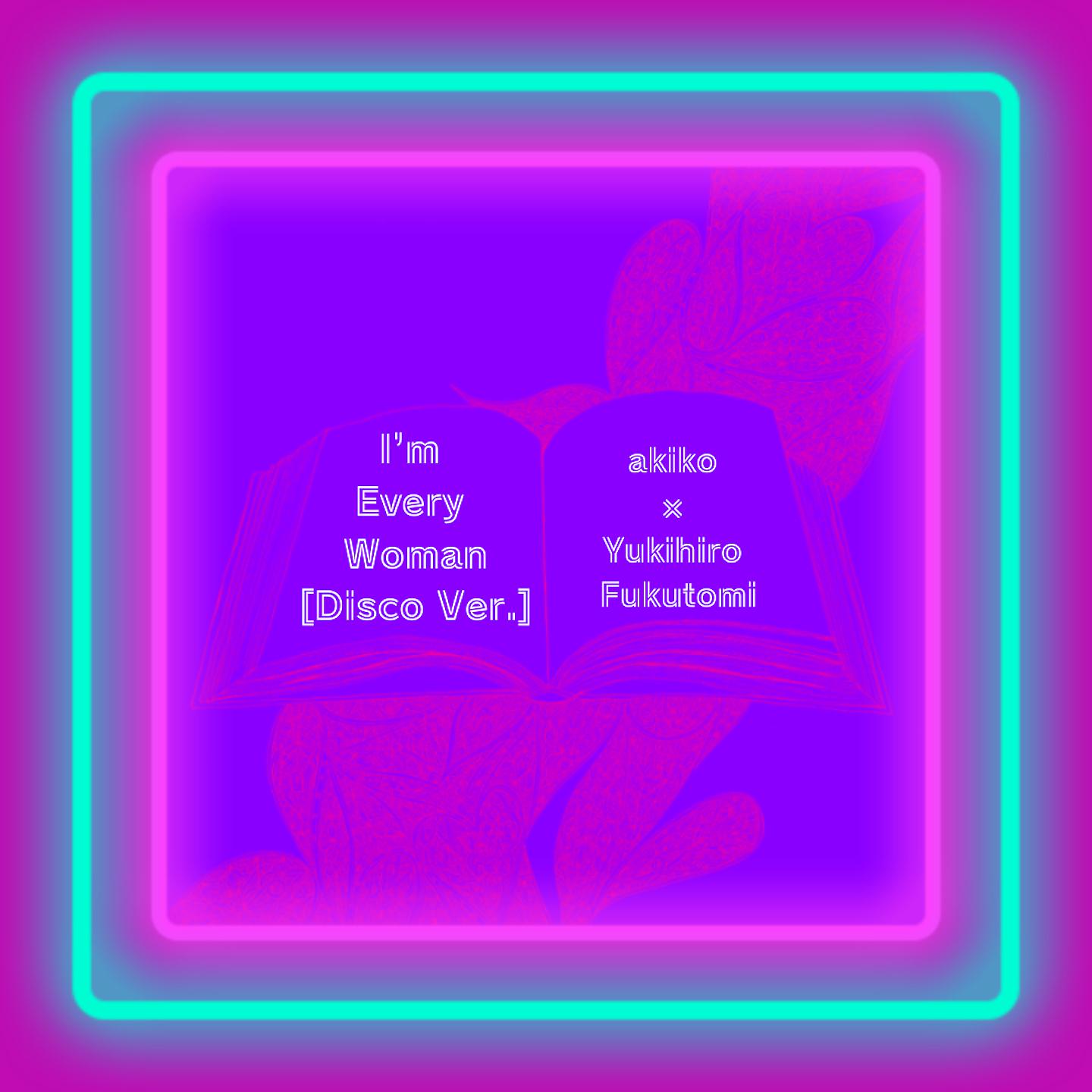 Постер альбома I'm Every Woman (Disco Ver.)