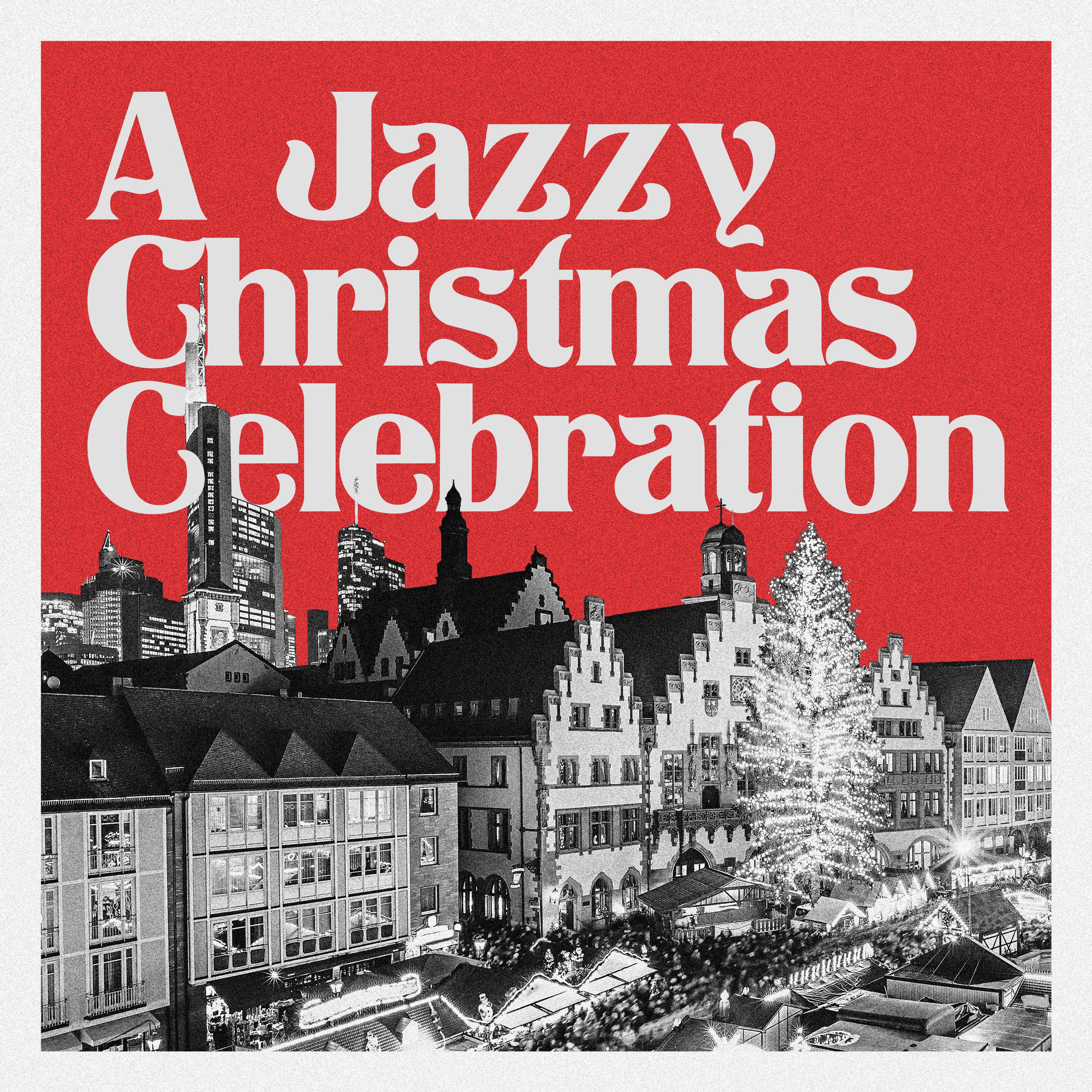 Постер альбома A Jazzy Christmas Celebration