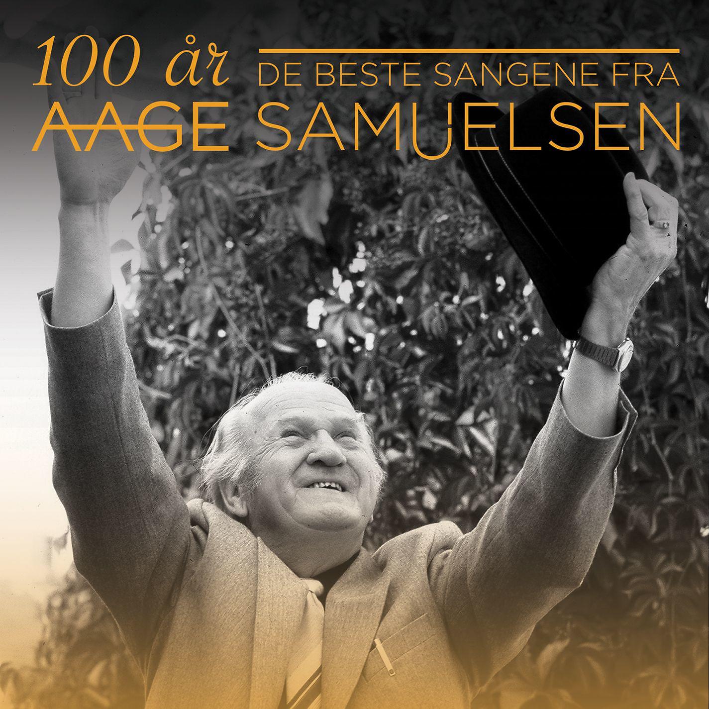 Постер альбома Aage Samuelsen - `100 år - De beste sangene