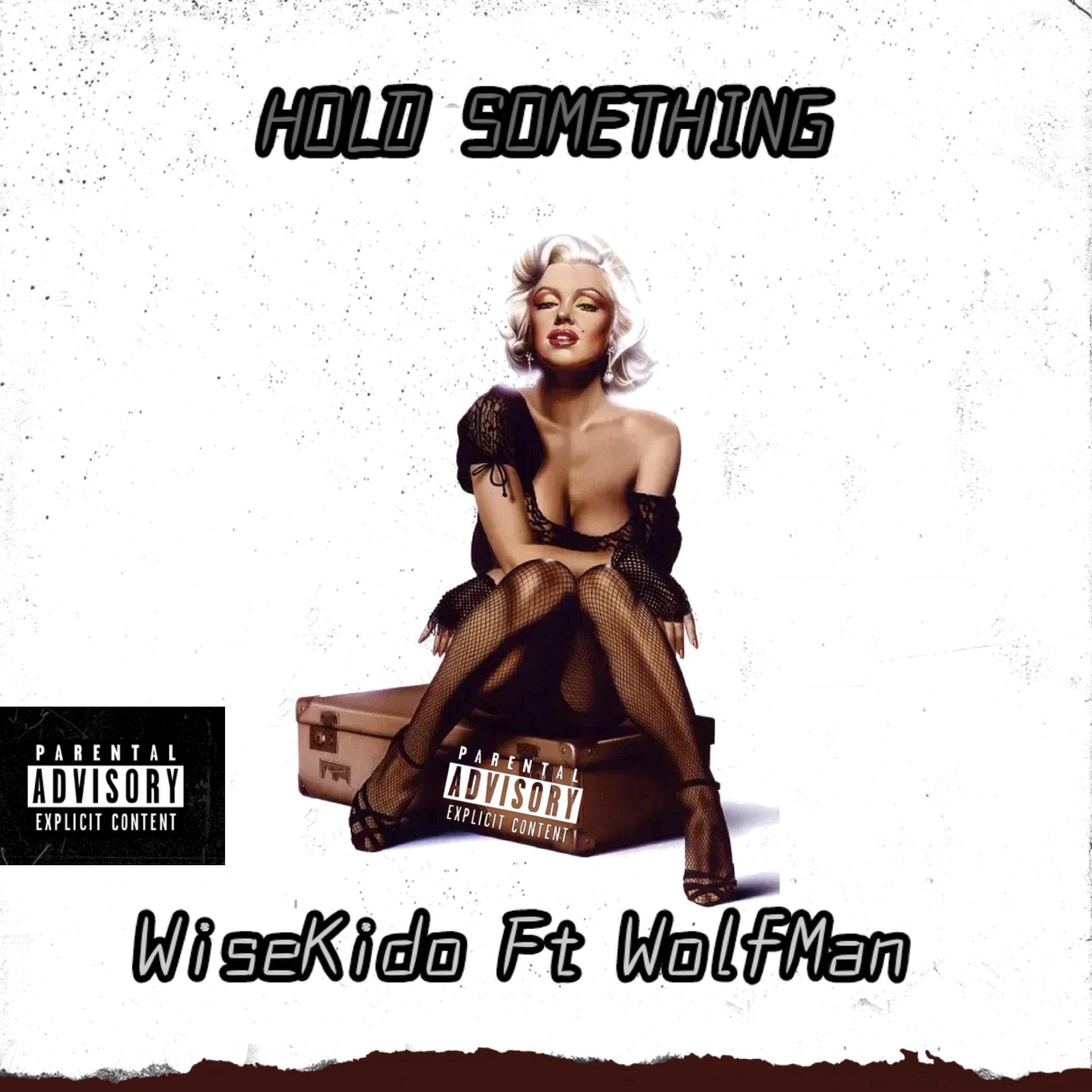 Постер альбома HOLD SOMETHING (feat. WolfMan)
