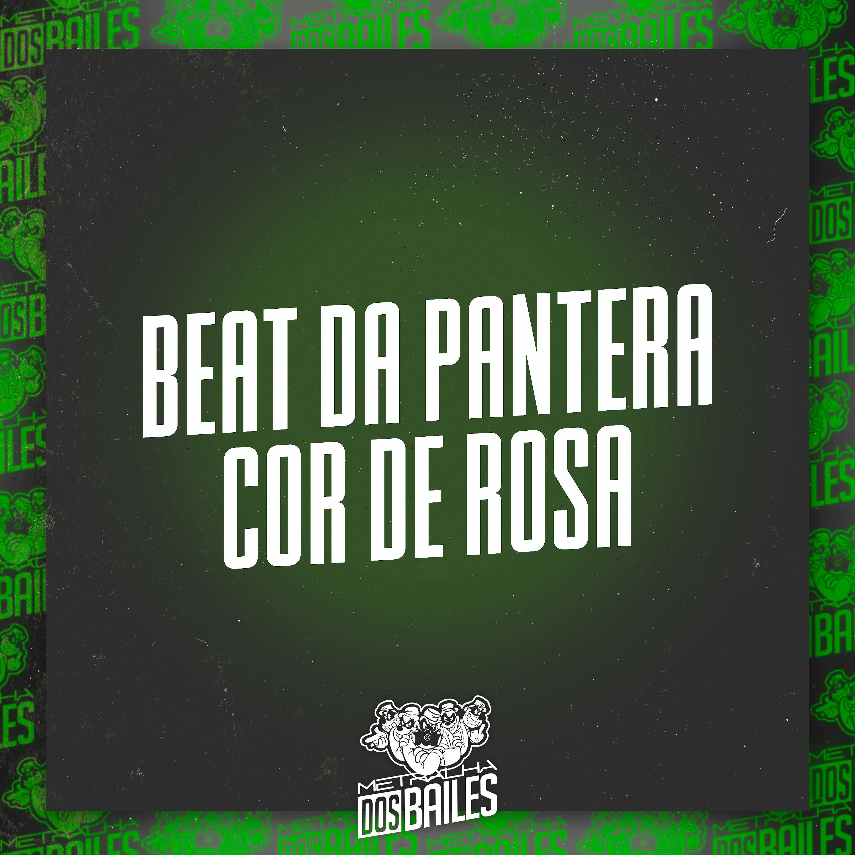 Постер альбома Beat Da Pantera Cor De Rosa