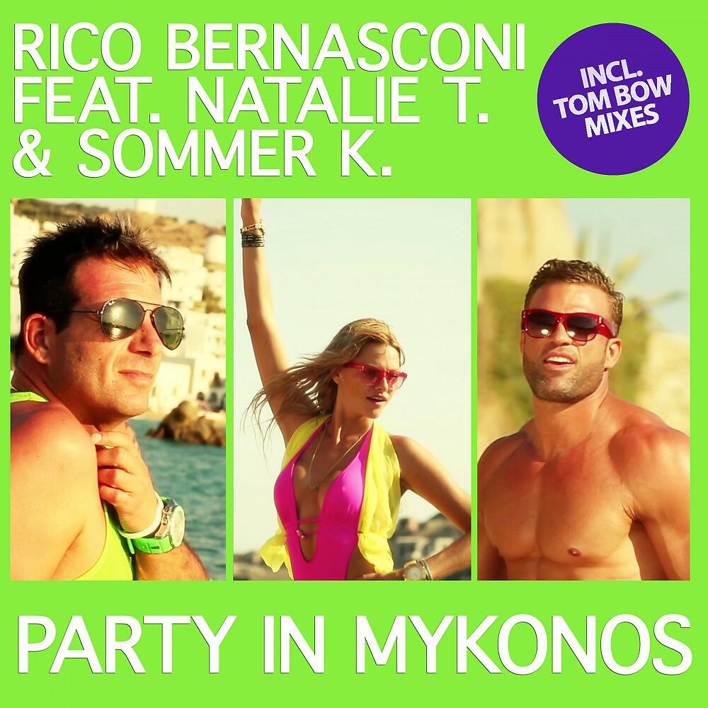 Rico Bernasconi - Party in Mykonos (Tom Bow Radio Edit)