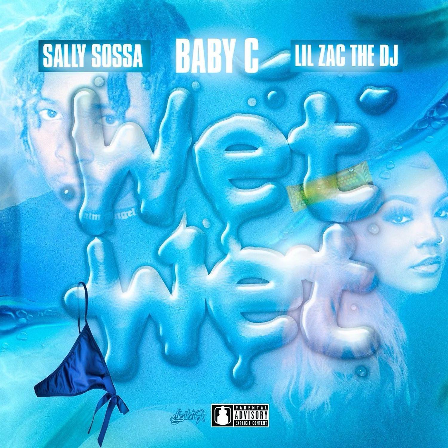 Постер альбома Wet Wet (feat. Sally Sossa & Baby C)