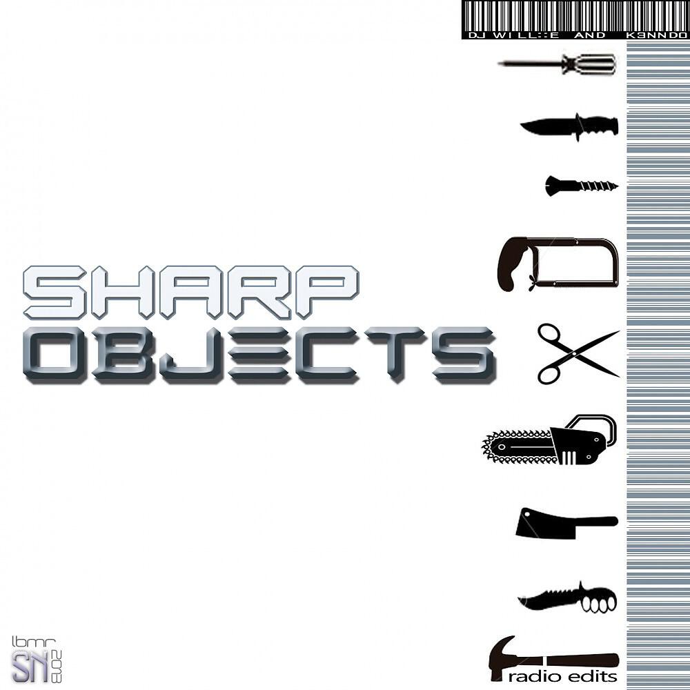 DJ Will::E & K3NNDO - Sharp Objects (Original Radio Mix)