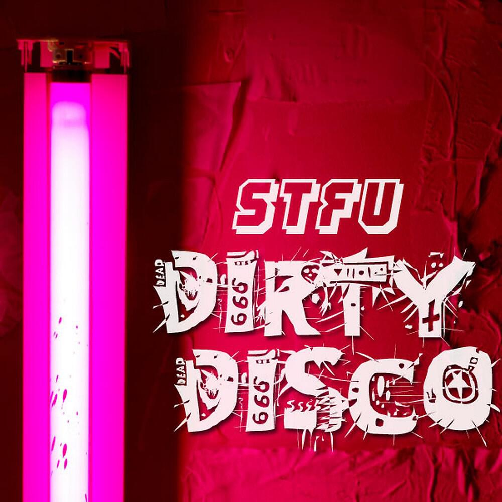 STFU - Dirty Disco (Stfu Mix)