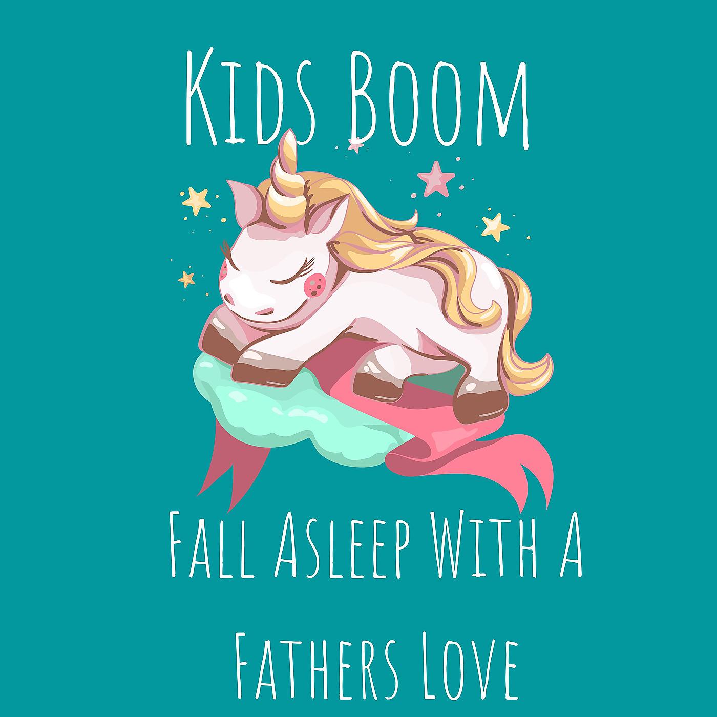 Постер альбома Fall Asleep With a Fathers Love