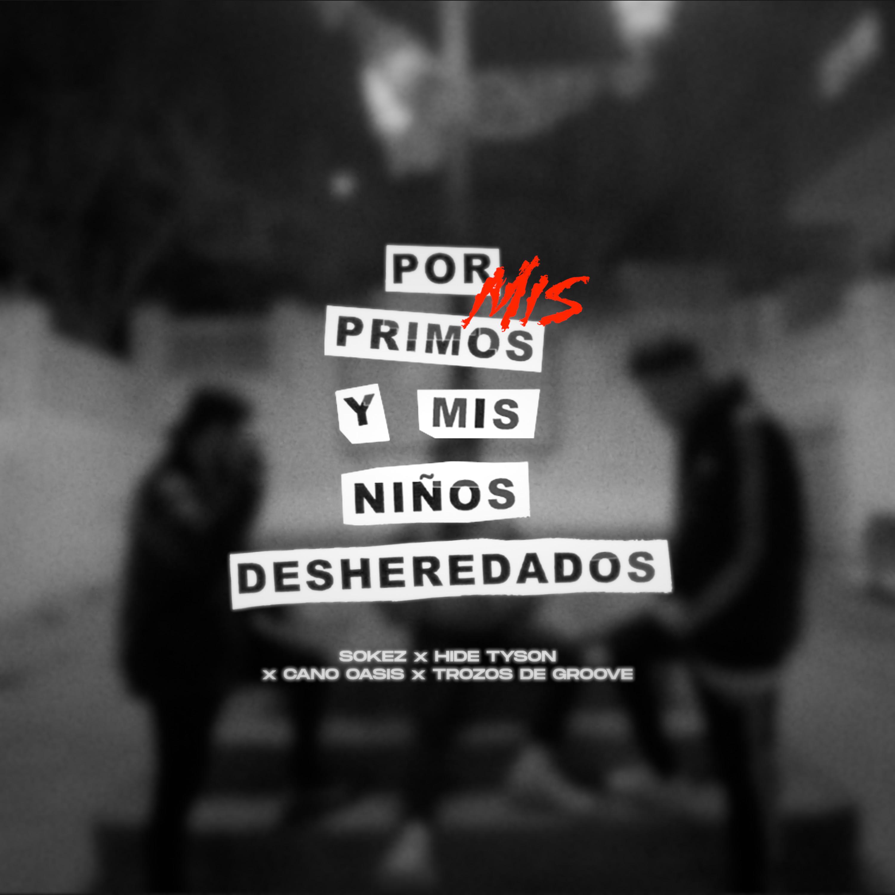 Постер альбома Por Mis Primos y Mis Niños Desheredados