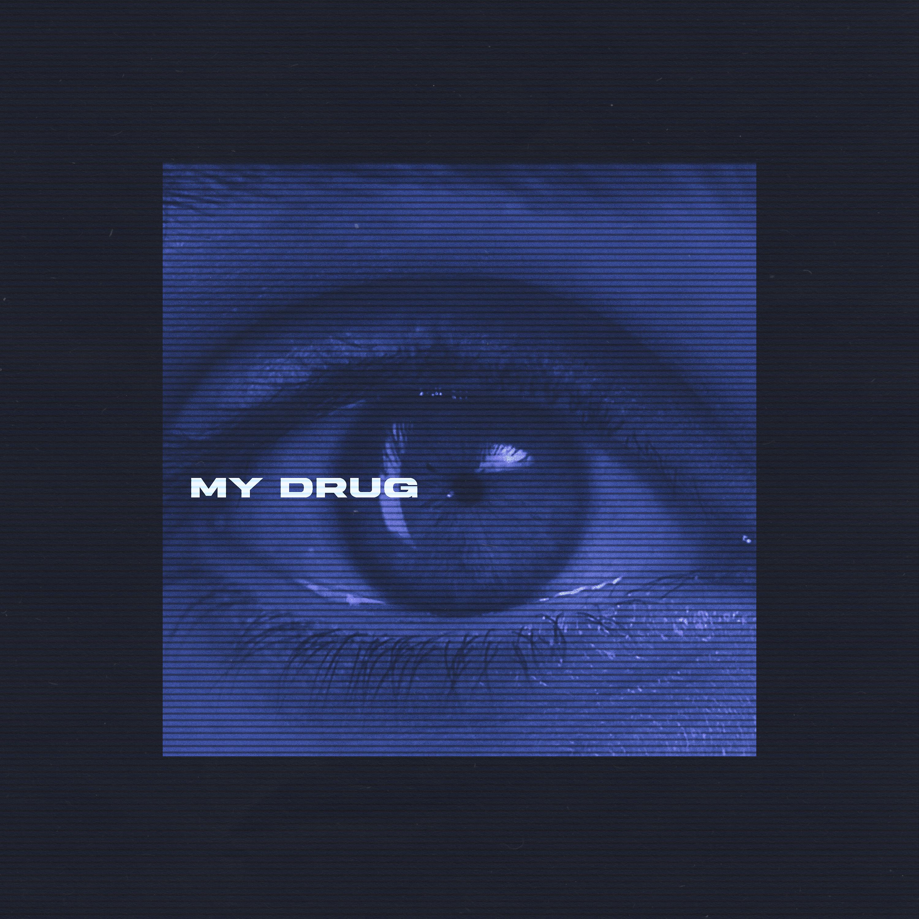 Постер альбома My Drug