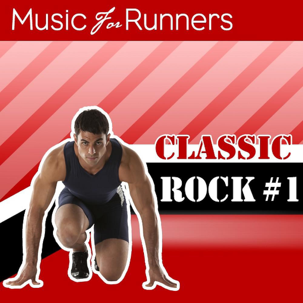 Постер альбома Music for Runners: Classic Rock #1