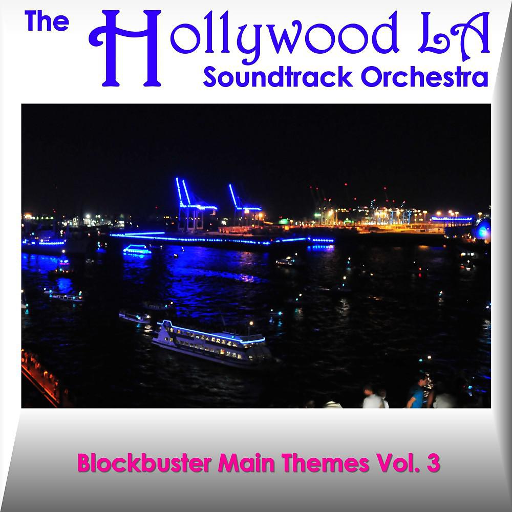 Постер альбома Blockbuster Main Themes, Vol. 3 (Best of Soundtracks)