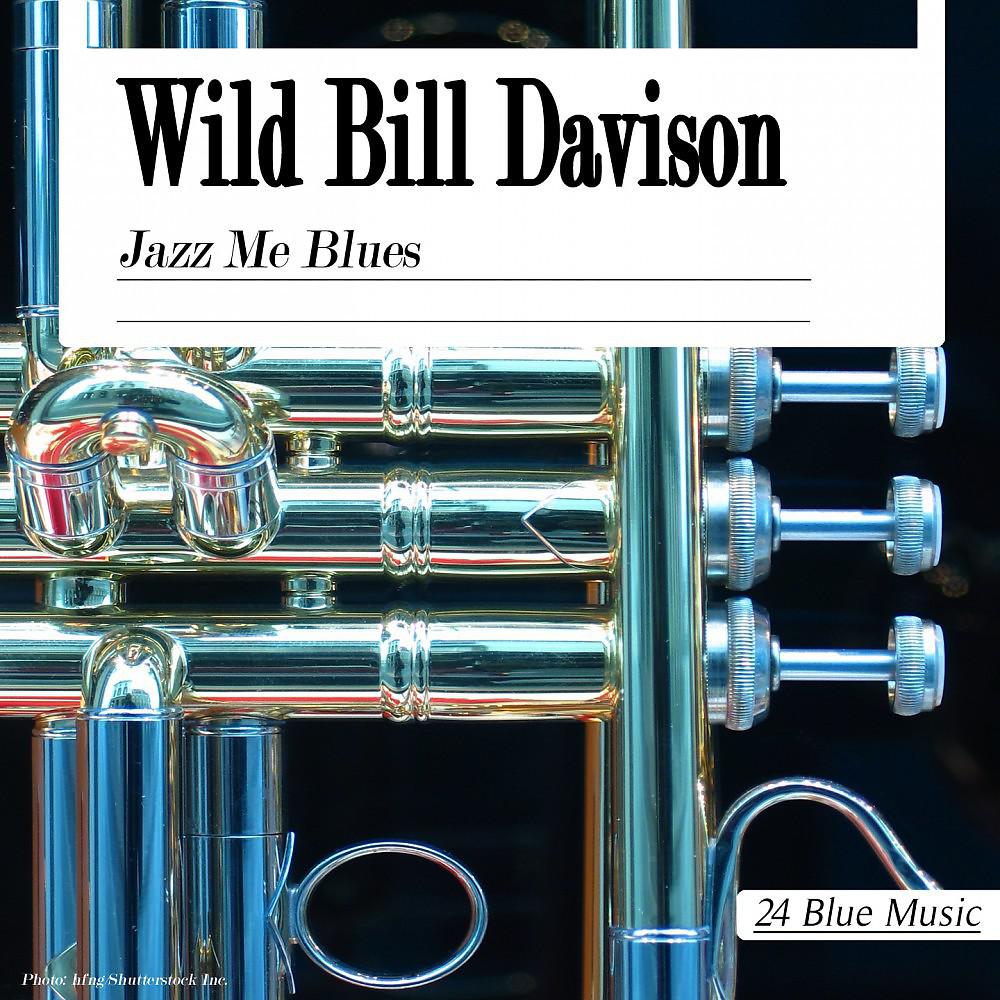 Wild Bill Davison - Original Dixieland One-Step