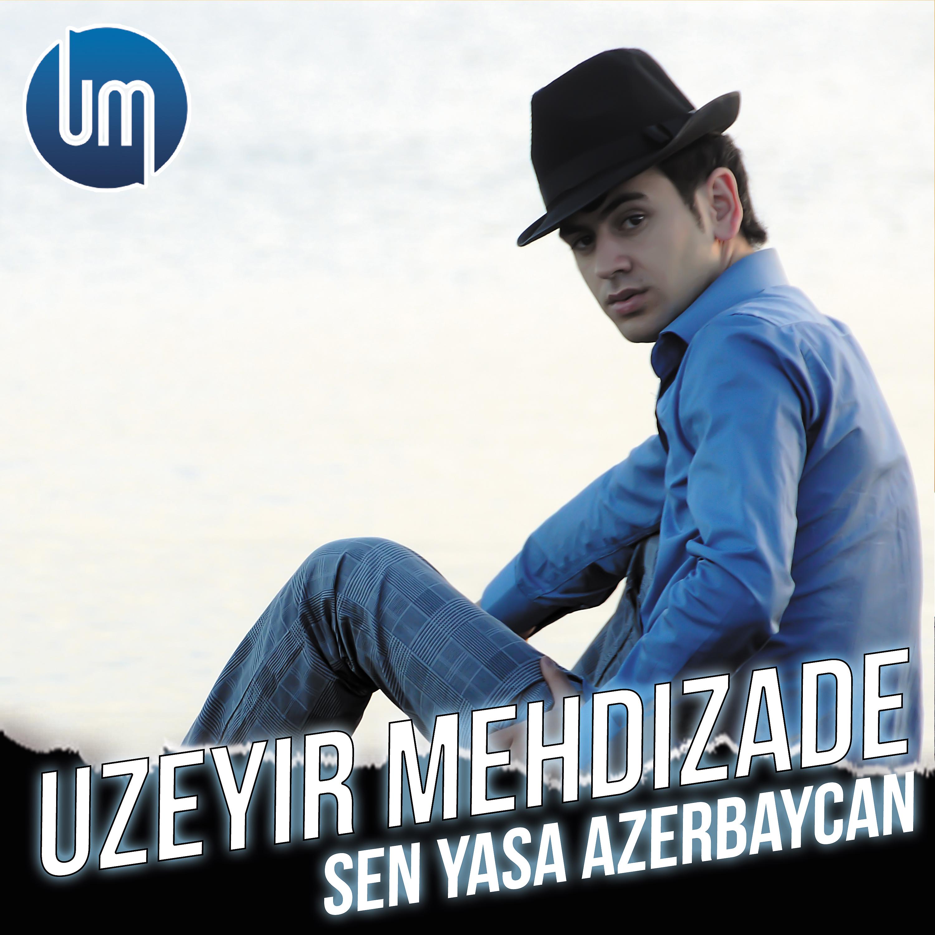 Постер альбома Sen Yasa Azerbaycan