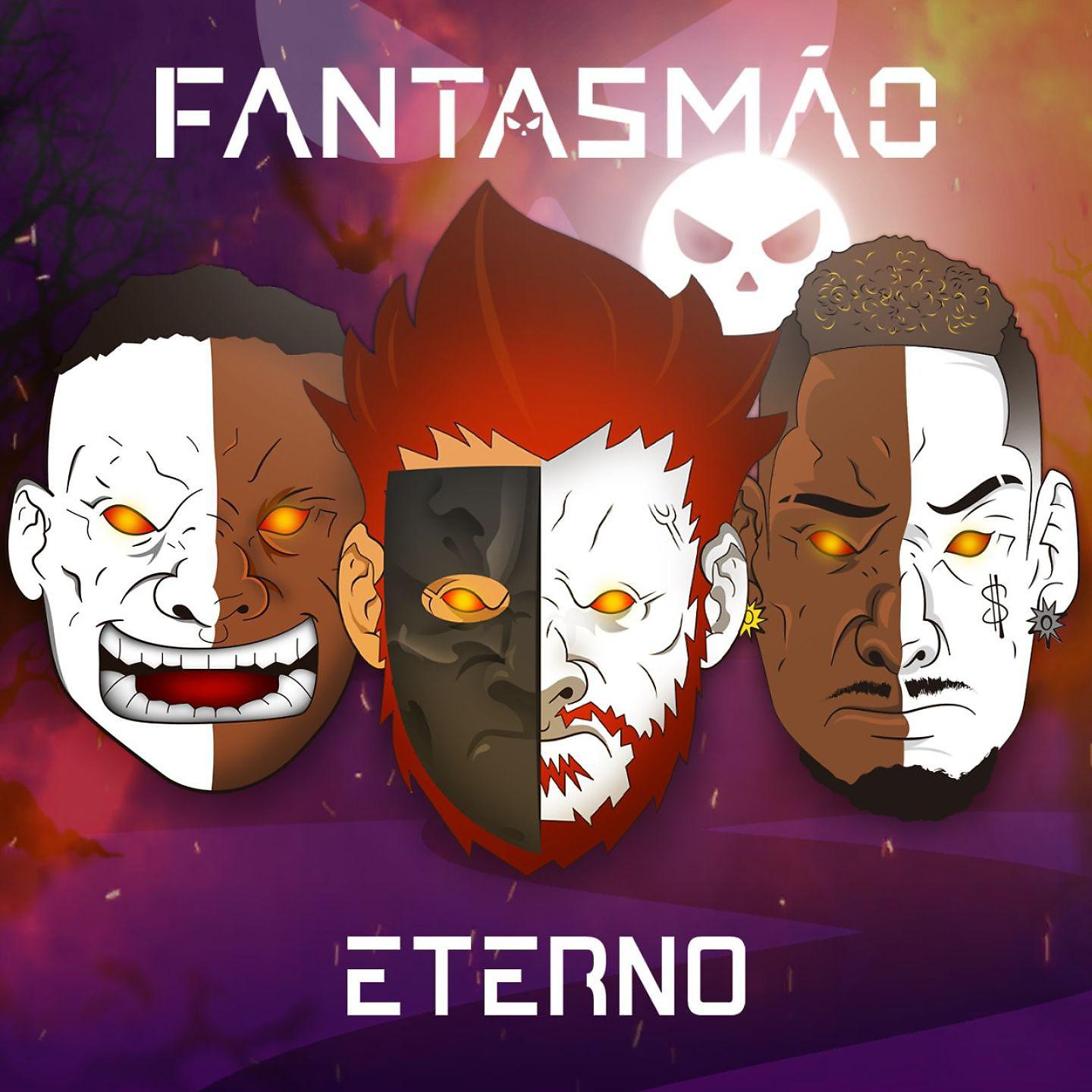 Постер альбома Fantasmão Eterno