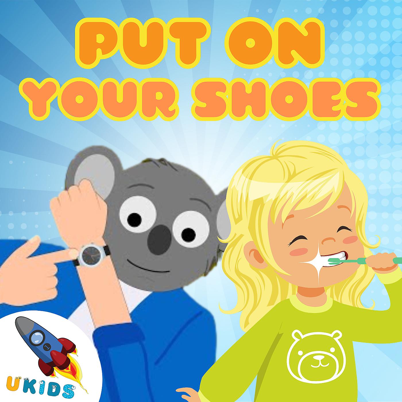 Постер альбома Put on Your Shoes