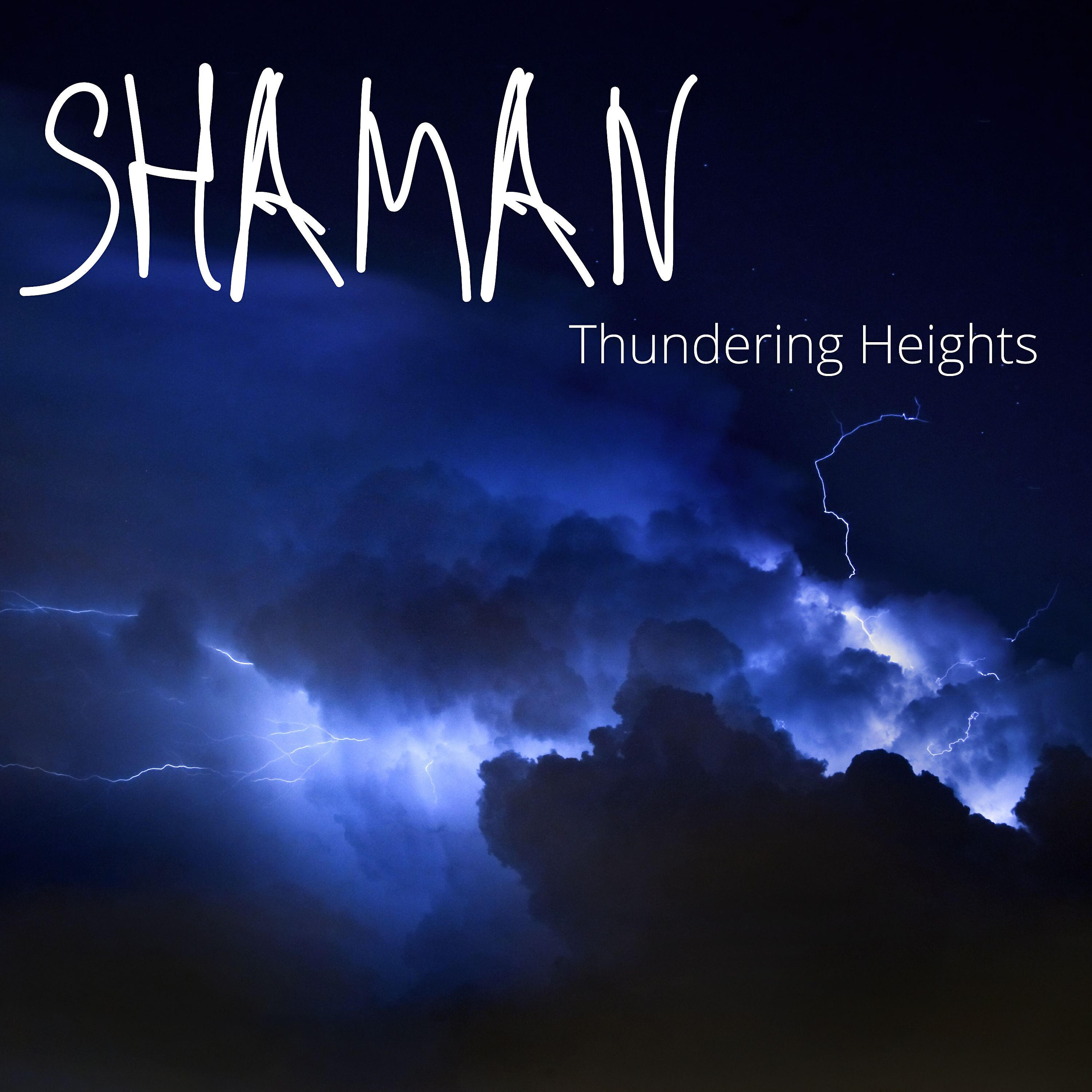 Альбом Thundering Heights исполнителя Shaman