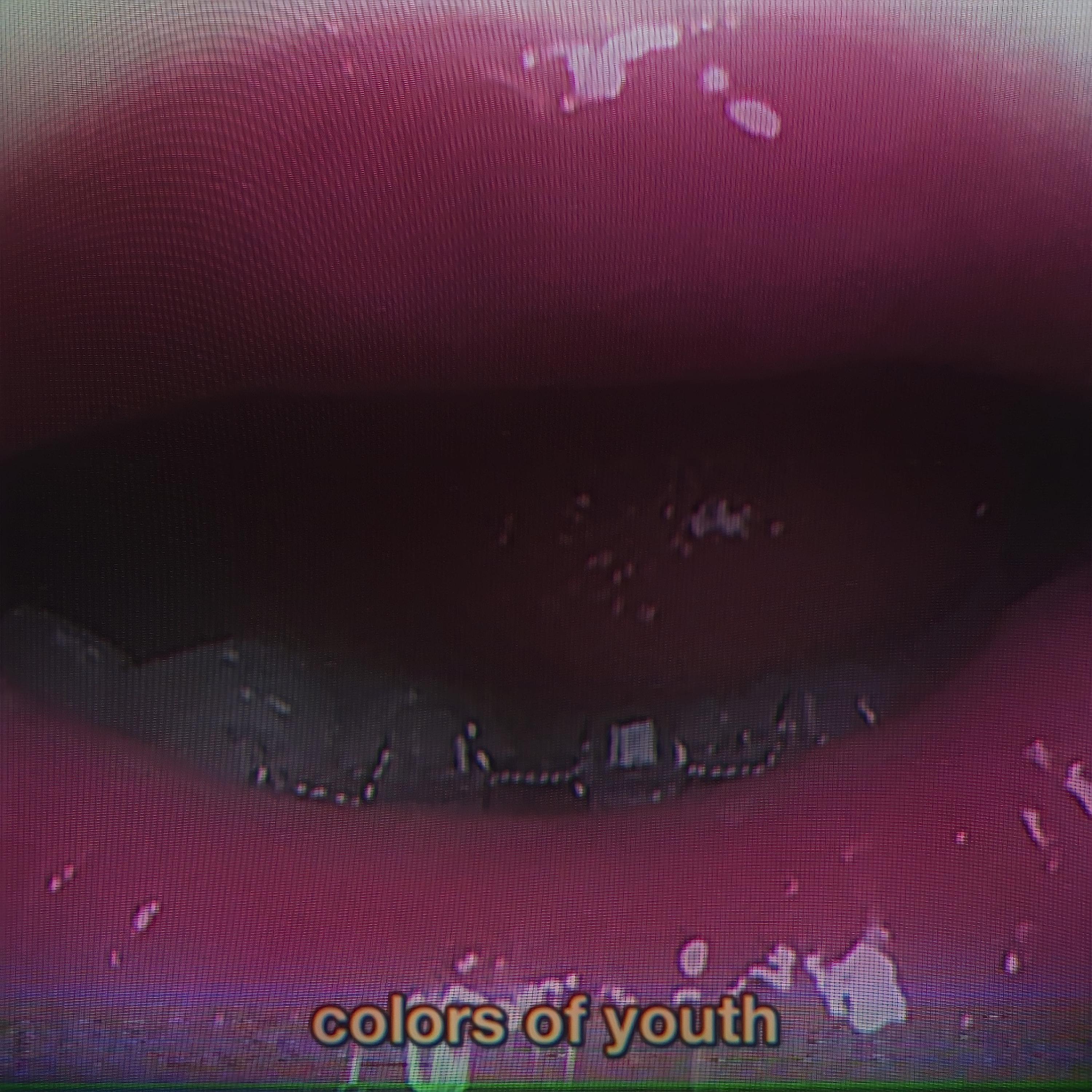 Постер альбома Colors of Youth