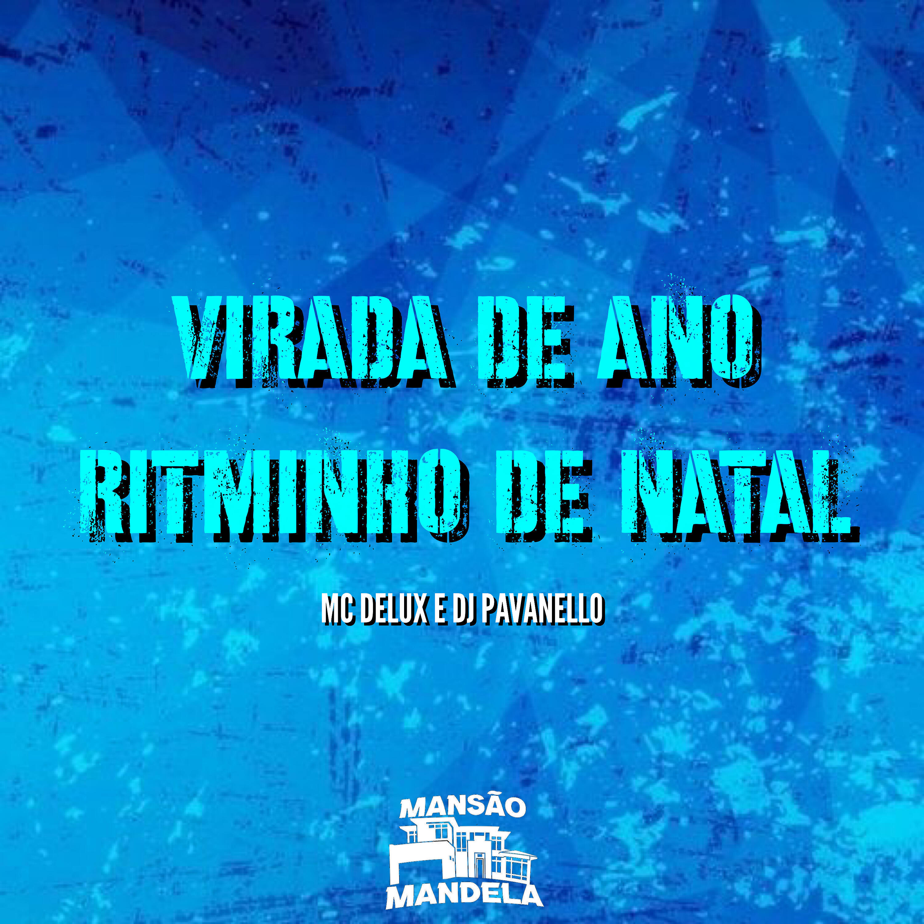 Dj Pavanello - Virada de Ano - Ritminho de Natal