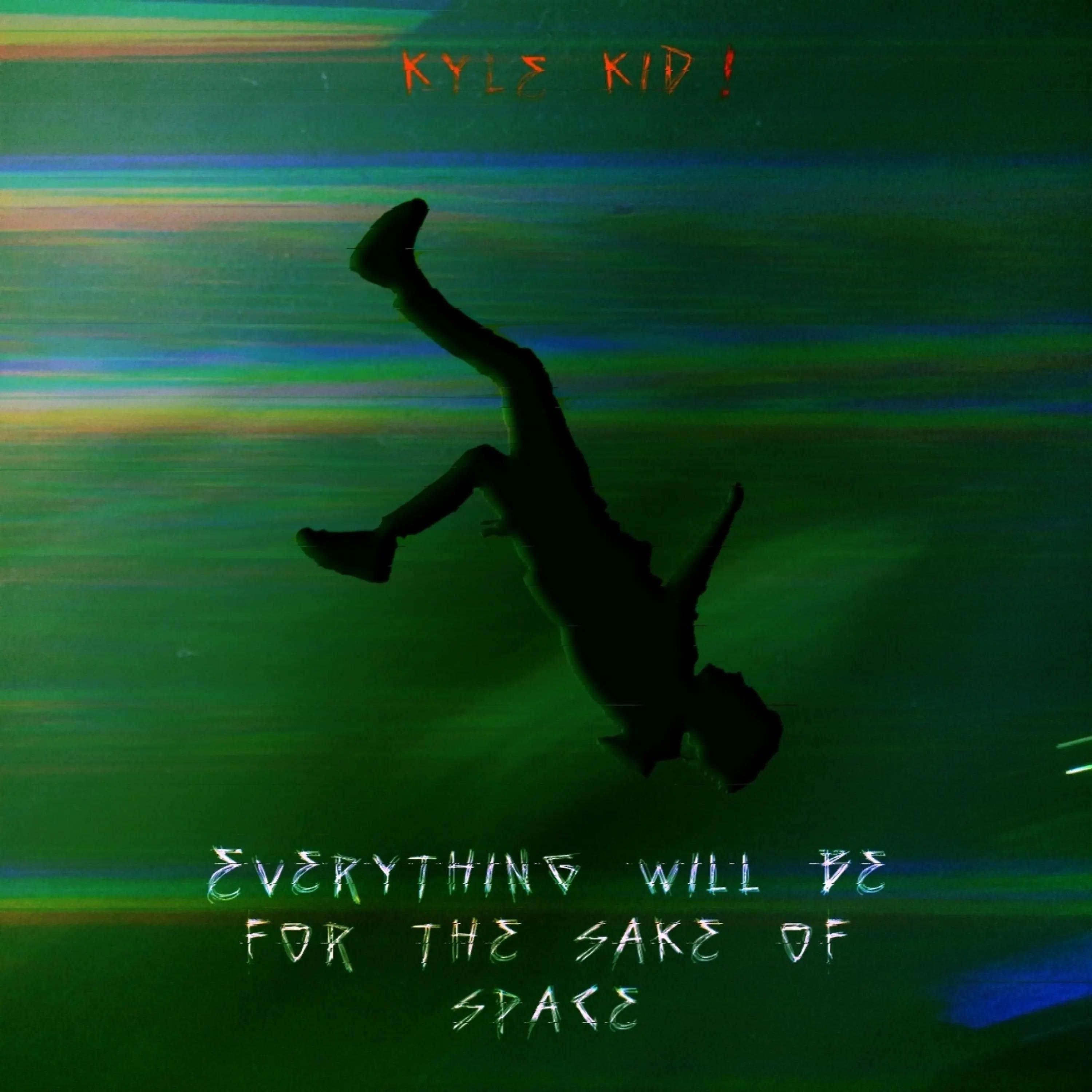 Постер альбома Everything Will Be for the Sake of Space