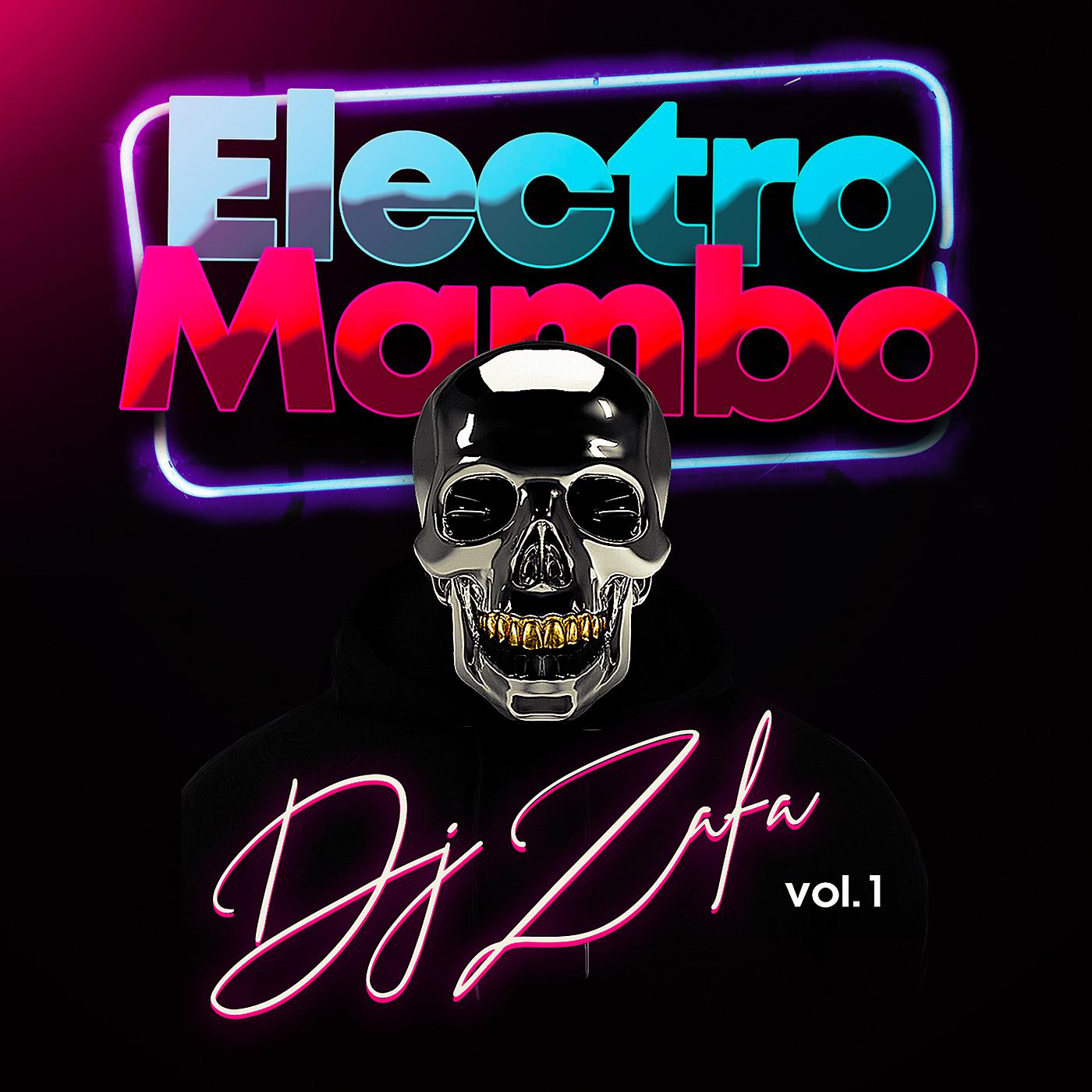 Постер альбома DJ Zafa Electro Mambo, Vol. 1