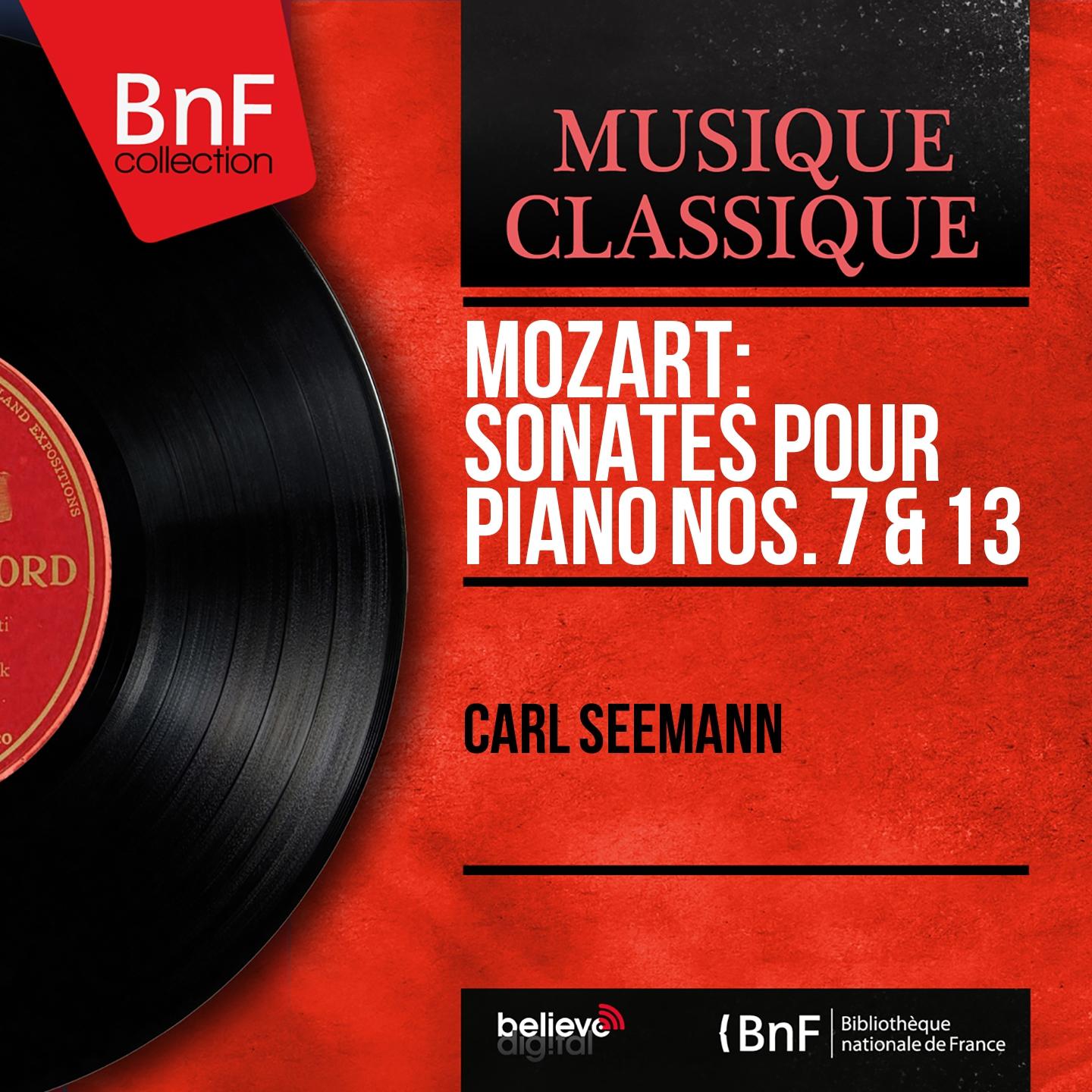 Постер альбома Mozart: Sonates pour piano Nos. 7 & 13 (Mono Version)