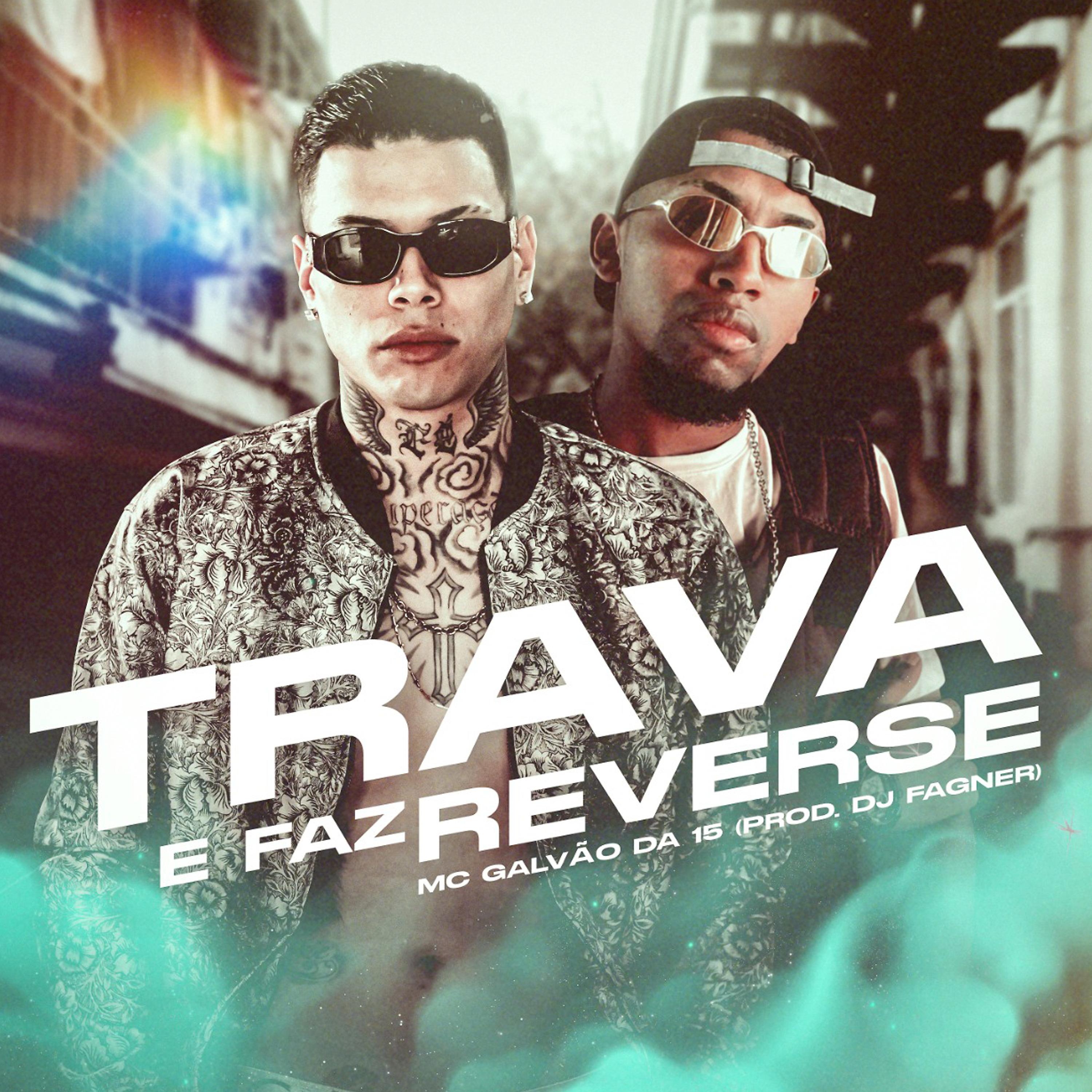 Постер альбома Trava e Faz Reverse