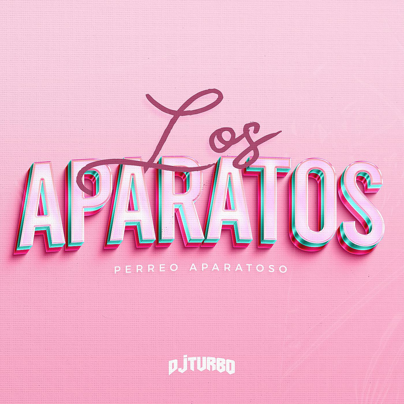 Постер альбома Los Aparatos (Perreo Remix)