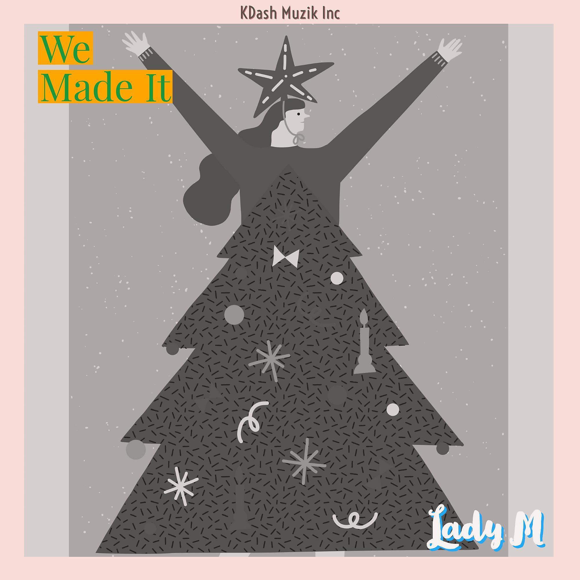 Постер альбома We Made It (feat. Lady M,Afroken Punk & Umwina Barbi)