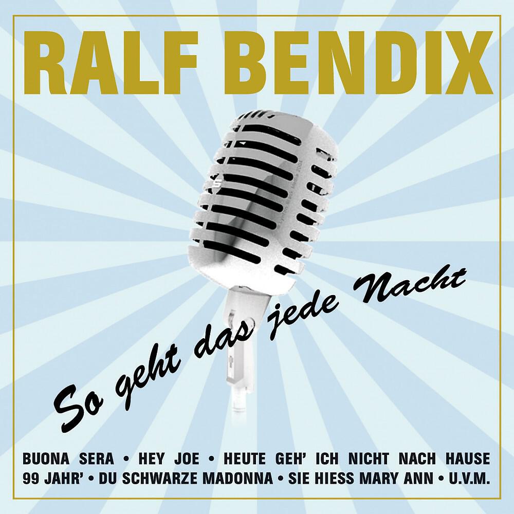 Ralf Bendix - So geht das jede Nacht