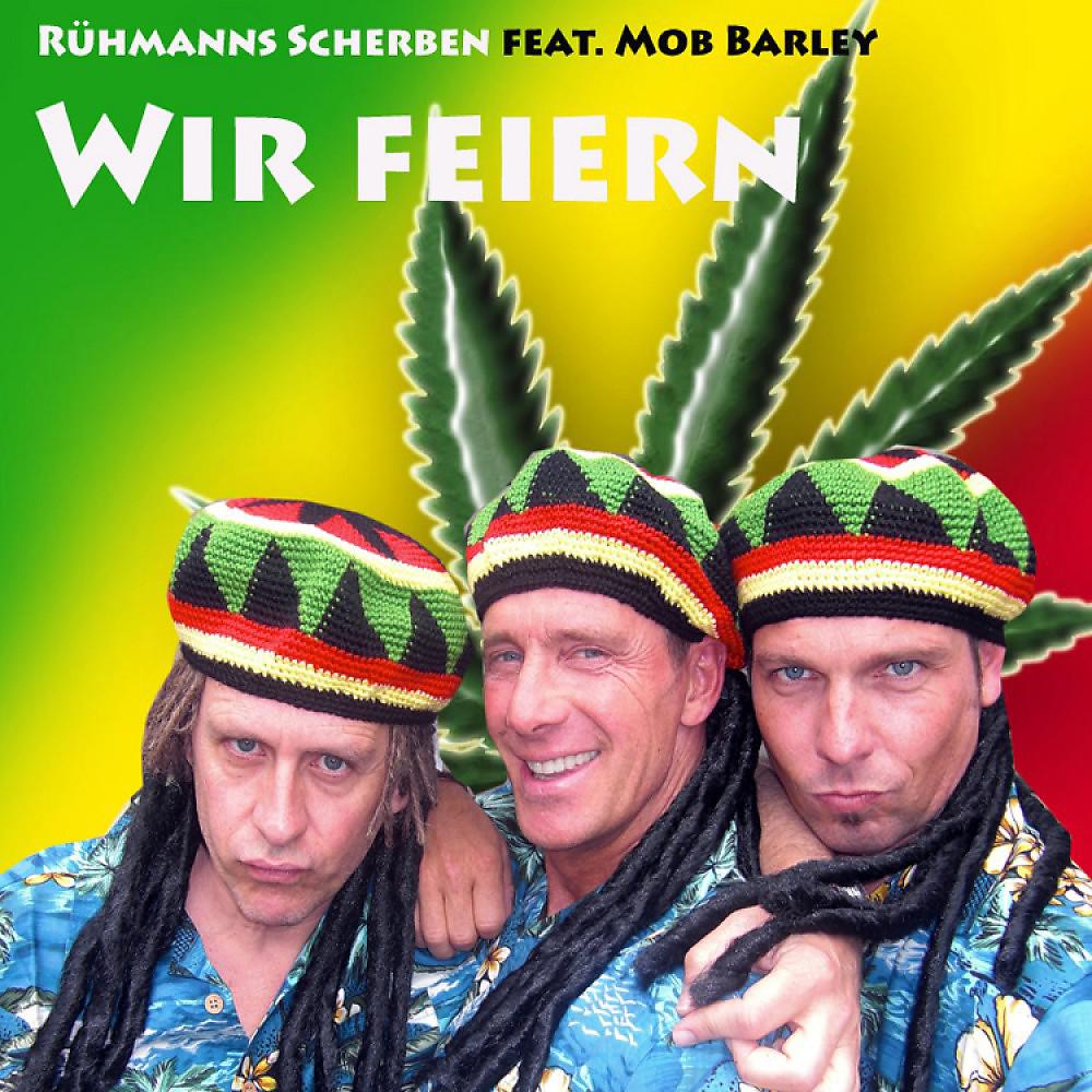 Постер альбома Wir Feiern, Wir Feiern (Von Mallorca Bis Nach Bayern)