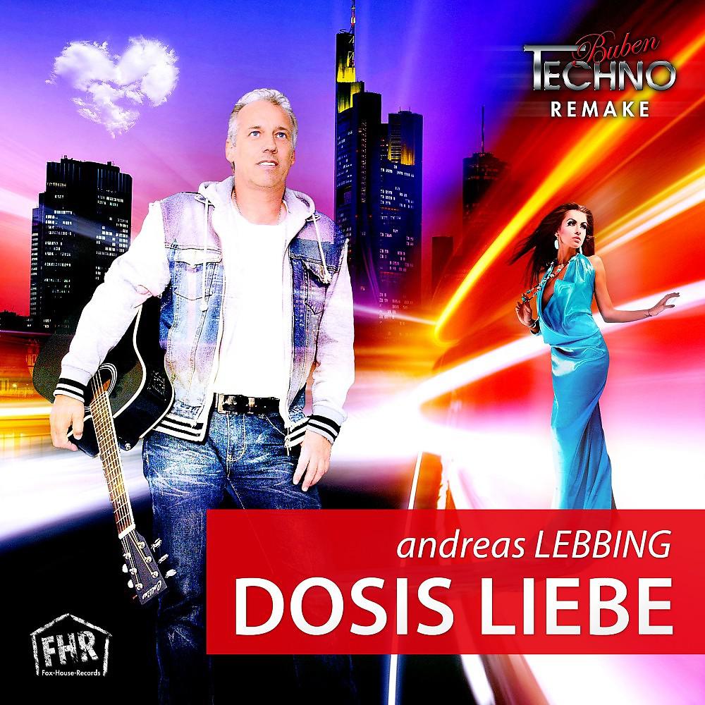 Постер альбома Dosis Liebe (Techno-Buben Remake)