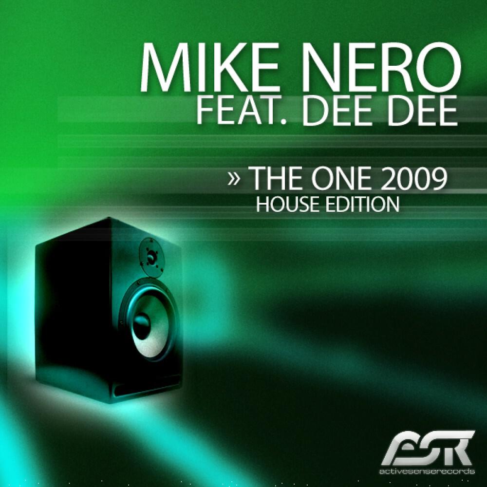 Mike Nero feat Dee Dee - The One 2009 (Sonic Society Remix Edit)
