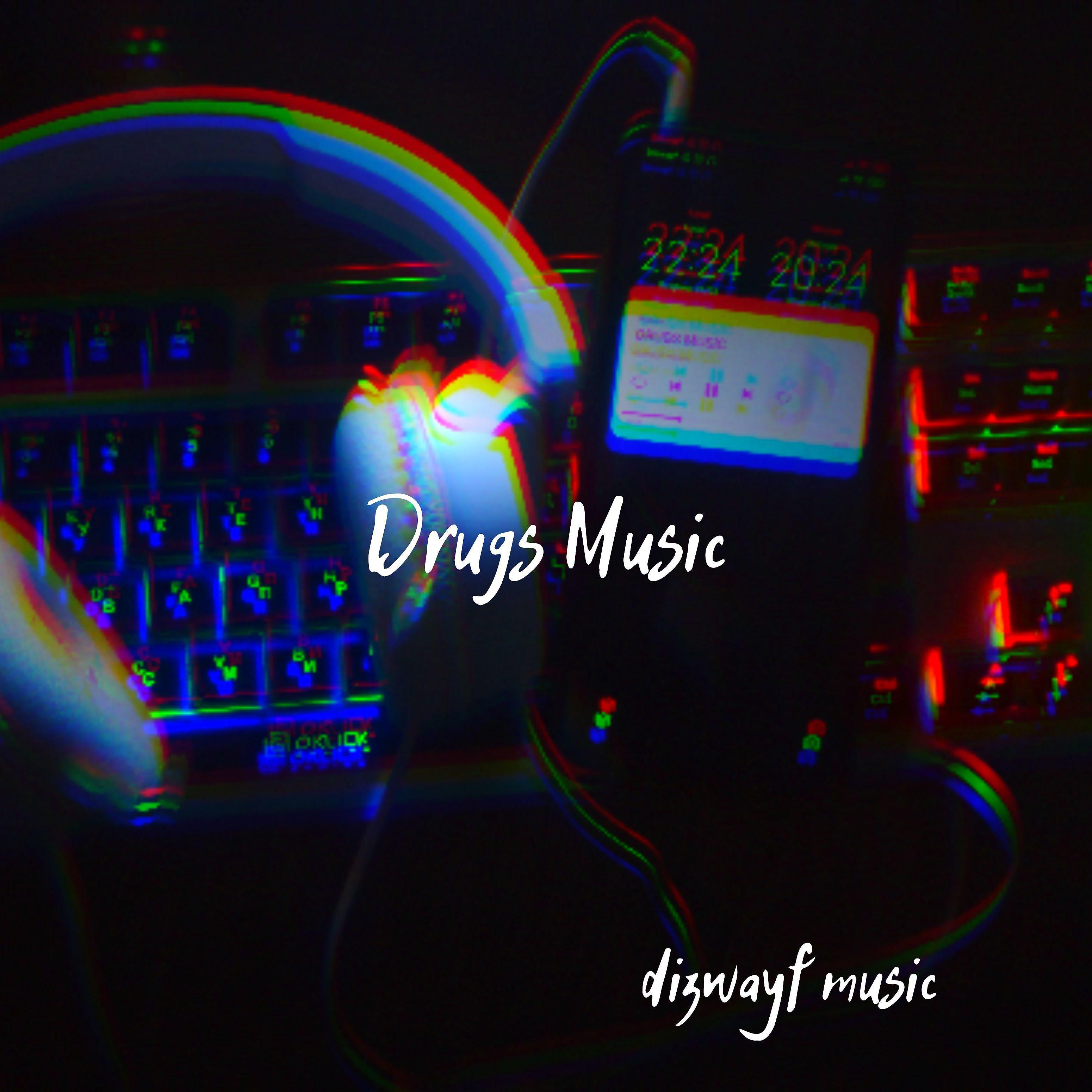 Постер альбома Drugs Music