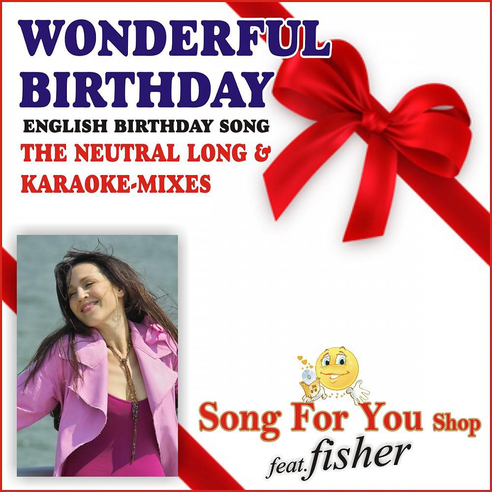 Постер альбома Wonderful Birthday (The Neutral Long & Karaoke-Mixes)