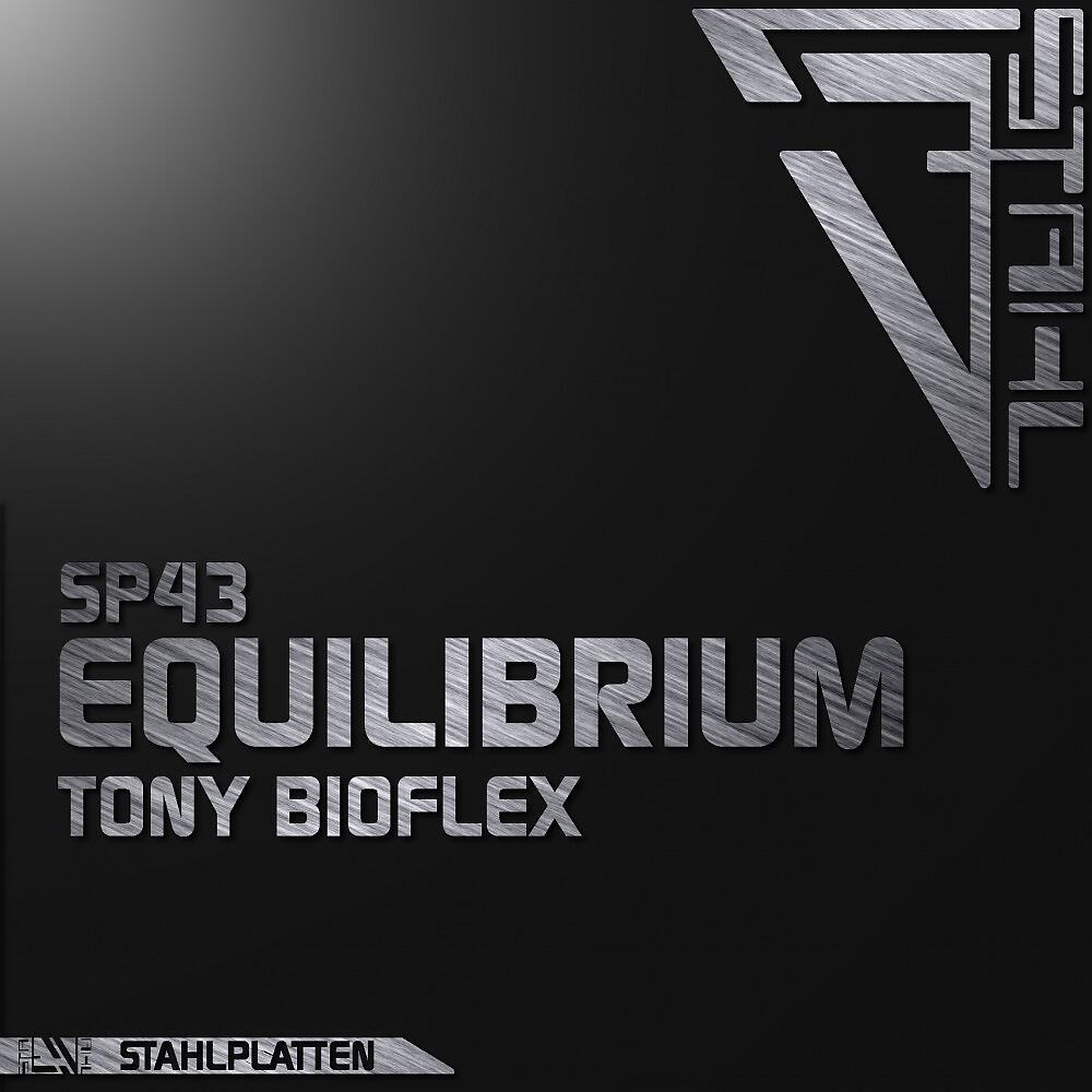 Tony Bioflex - Equilibrium (2bee Remix)