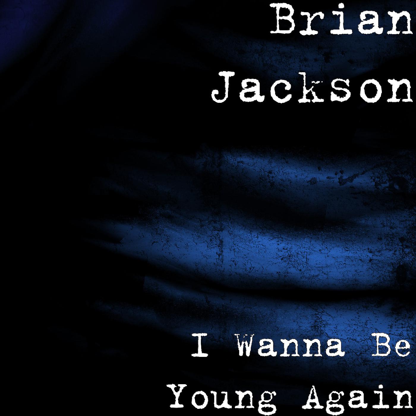 Постер альбома I Wanna Be Young Again