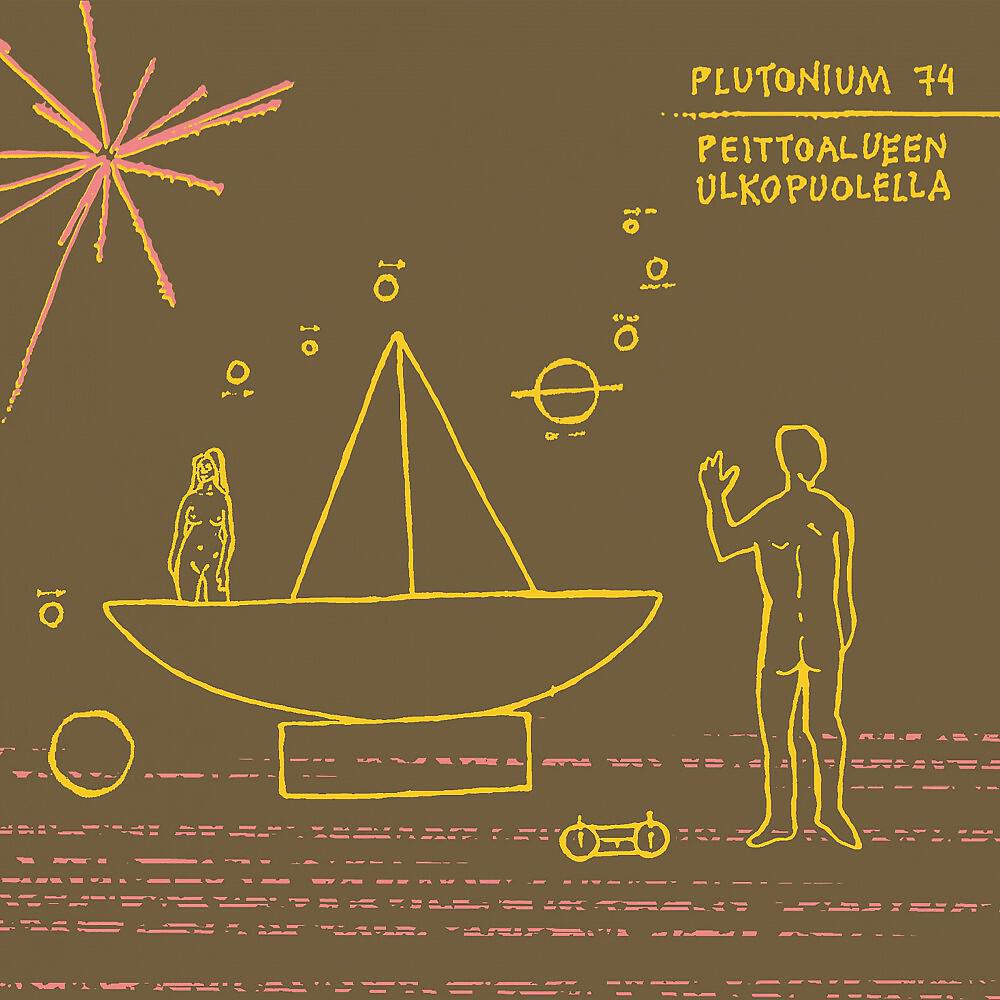Plutonium 74 - Muut jotka itkee