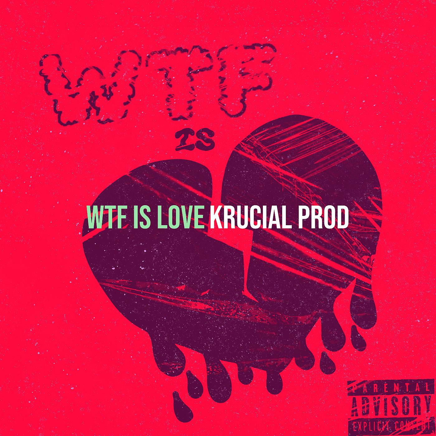 Постер альбома Wtf Is Love