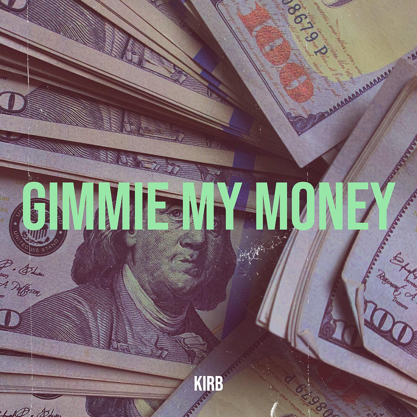 Постер альбома Gimmie My Money