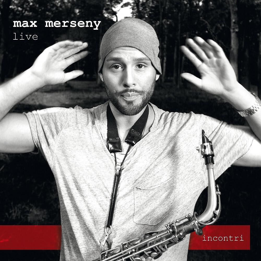 Max Merseny - The 4th (Live)
